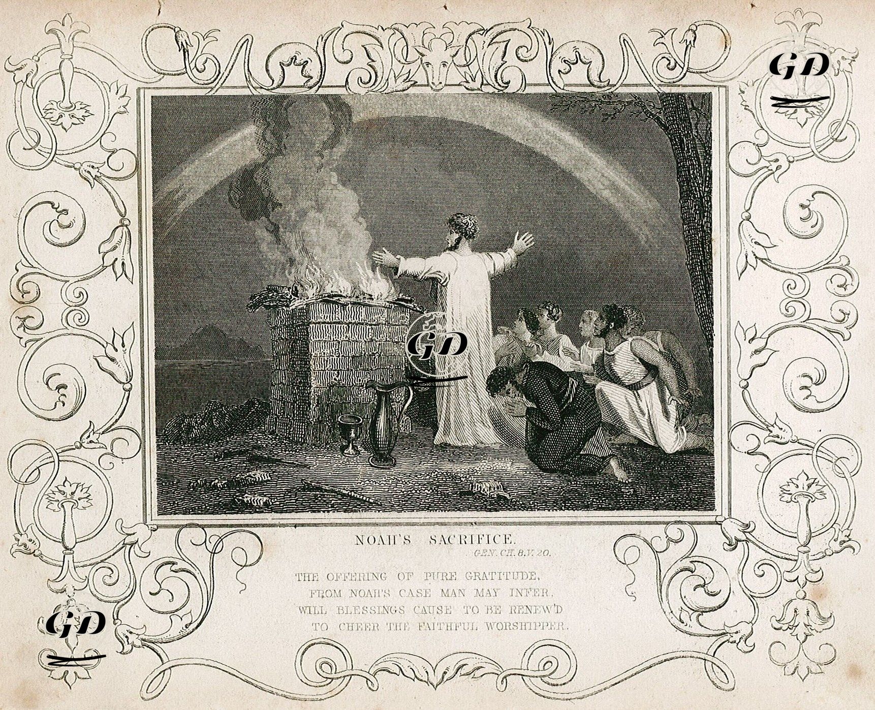 Noah's Sacrifice, Gen.CH.8. V.20.-The Offering Of Pure Gratitude, From Noah's Case Man May infer, Will Blessing Cause to be Renew'd to Cheer The Faithful Worshipper. -  - 1830's