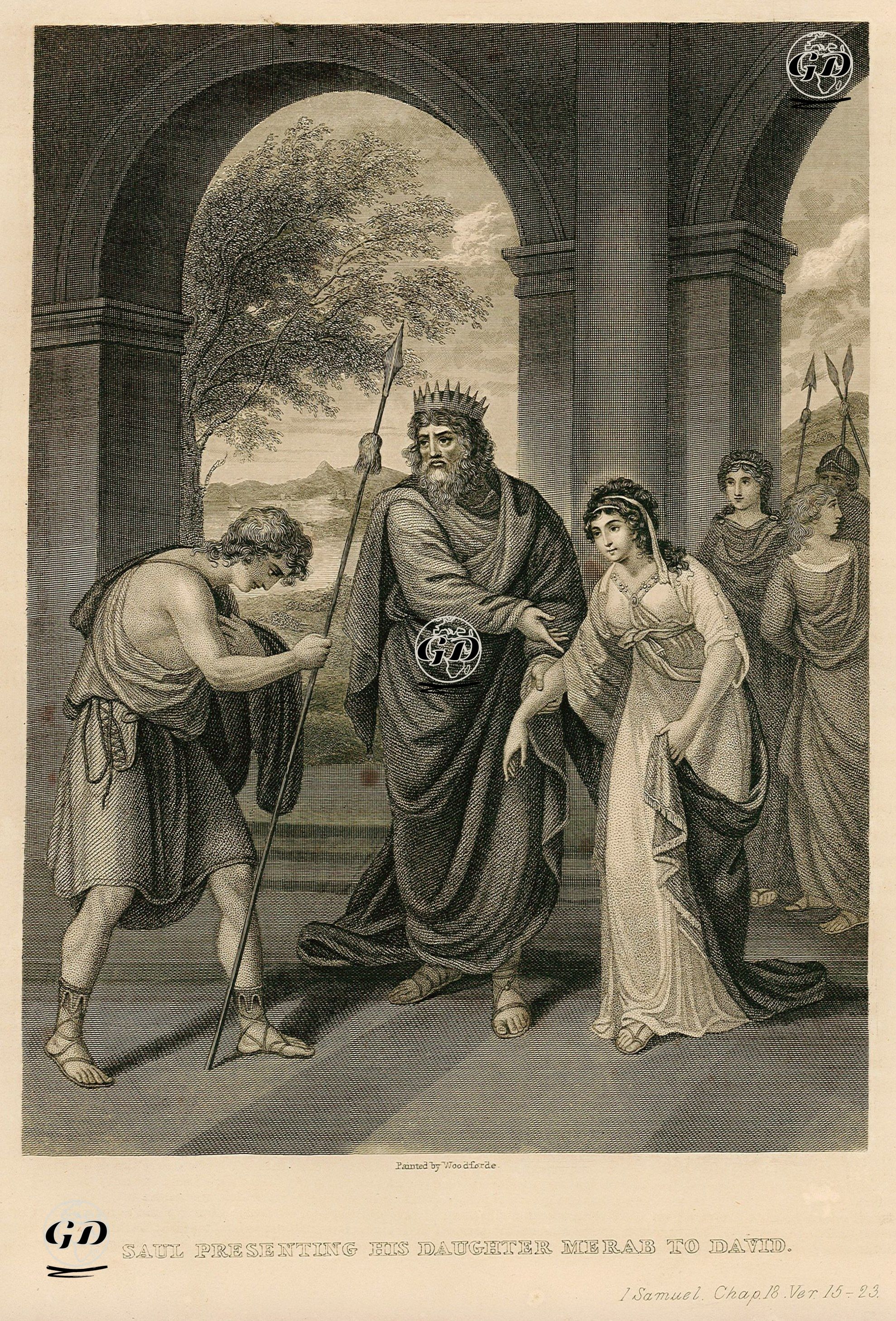 Şaul'un Kızı Merav'ı Hazreti Davut'a Eş Olarak Sunması, 1.Samuel, Chapter (Bölüm) 18. Verse (Ayet) 15.-23. - Samuel Woodforde (1763-1817) - 1835