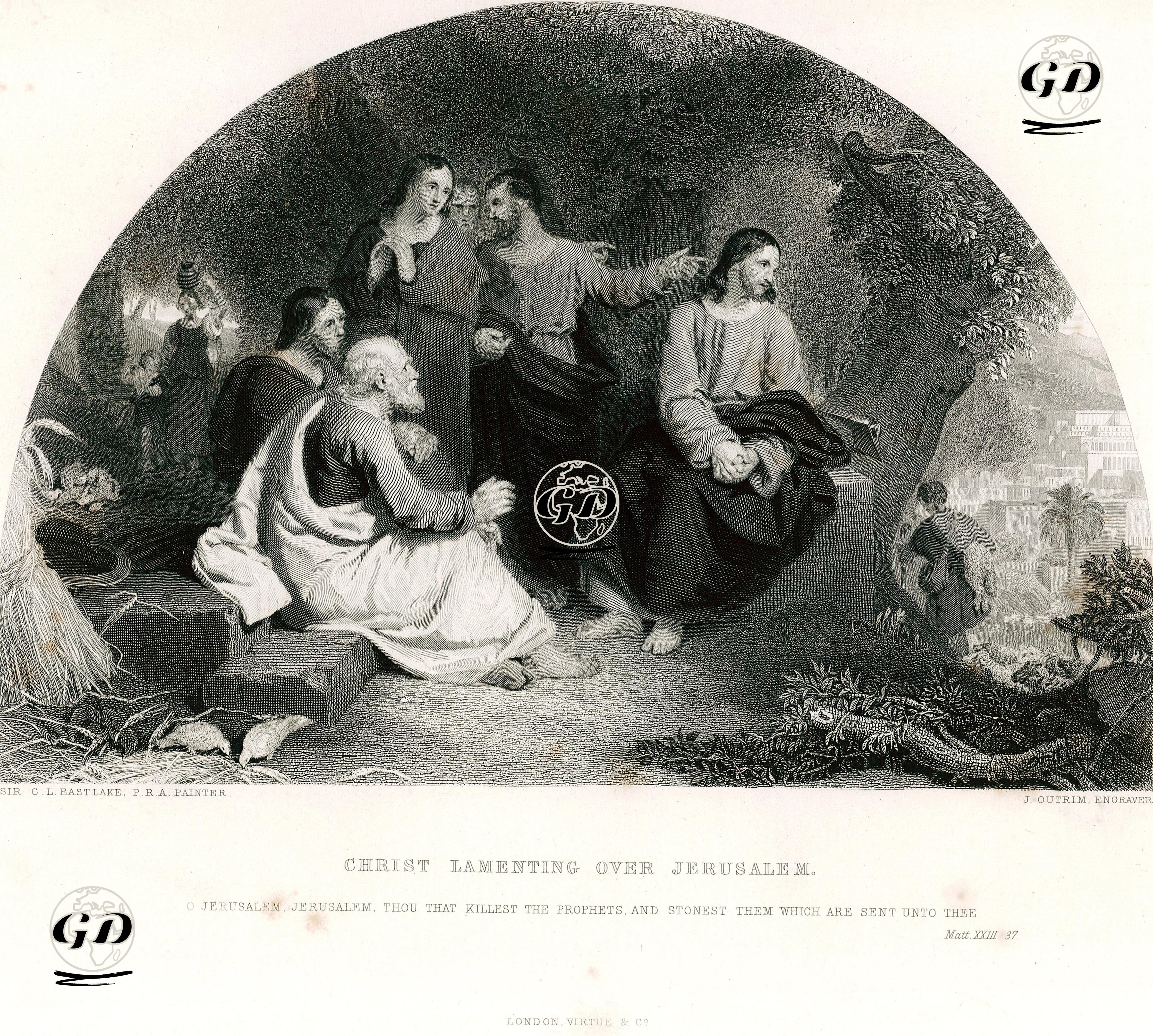 Kudüs İçin Üzülen Hazreti İsa Matthew (Matta), Chapter (Bölüm) XXIII. Verse (Ayet) 37 - Charles Lock Eastlake (1793-1865) - 1850's