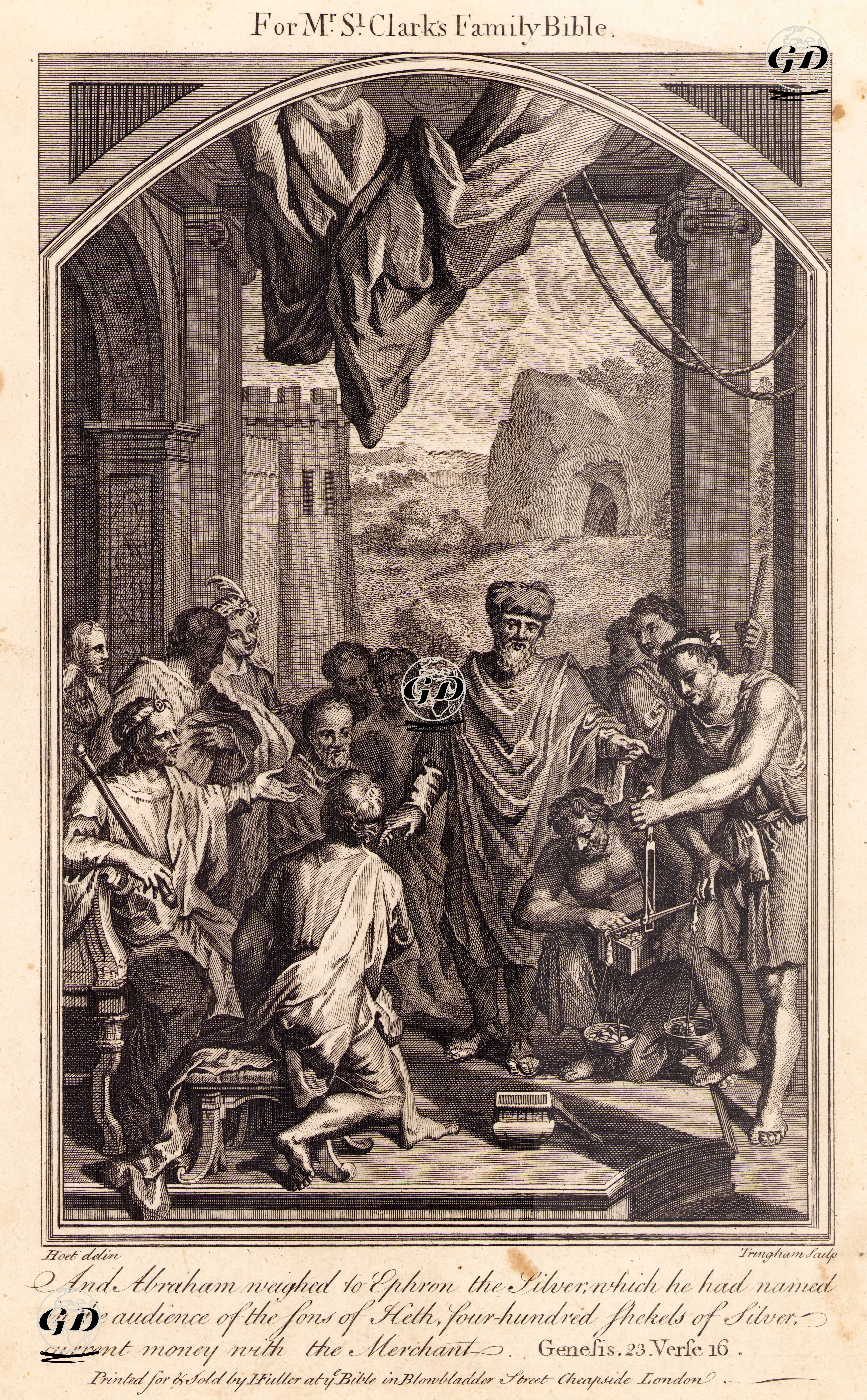 Hazreti İbrahim'in Karısı Sara'nın Mezarı İçin Hititli Efron'dan Toprak Satın Alması, Genesis (Diriliş), Chapter (Bölüm) 23. Verse (Ayet) 16 - Gerard Hoet(1648-1733) - 1750's