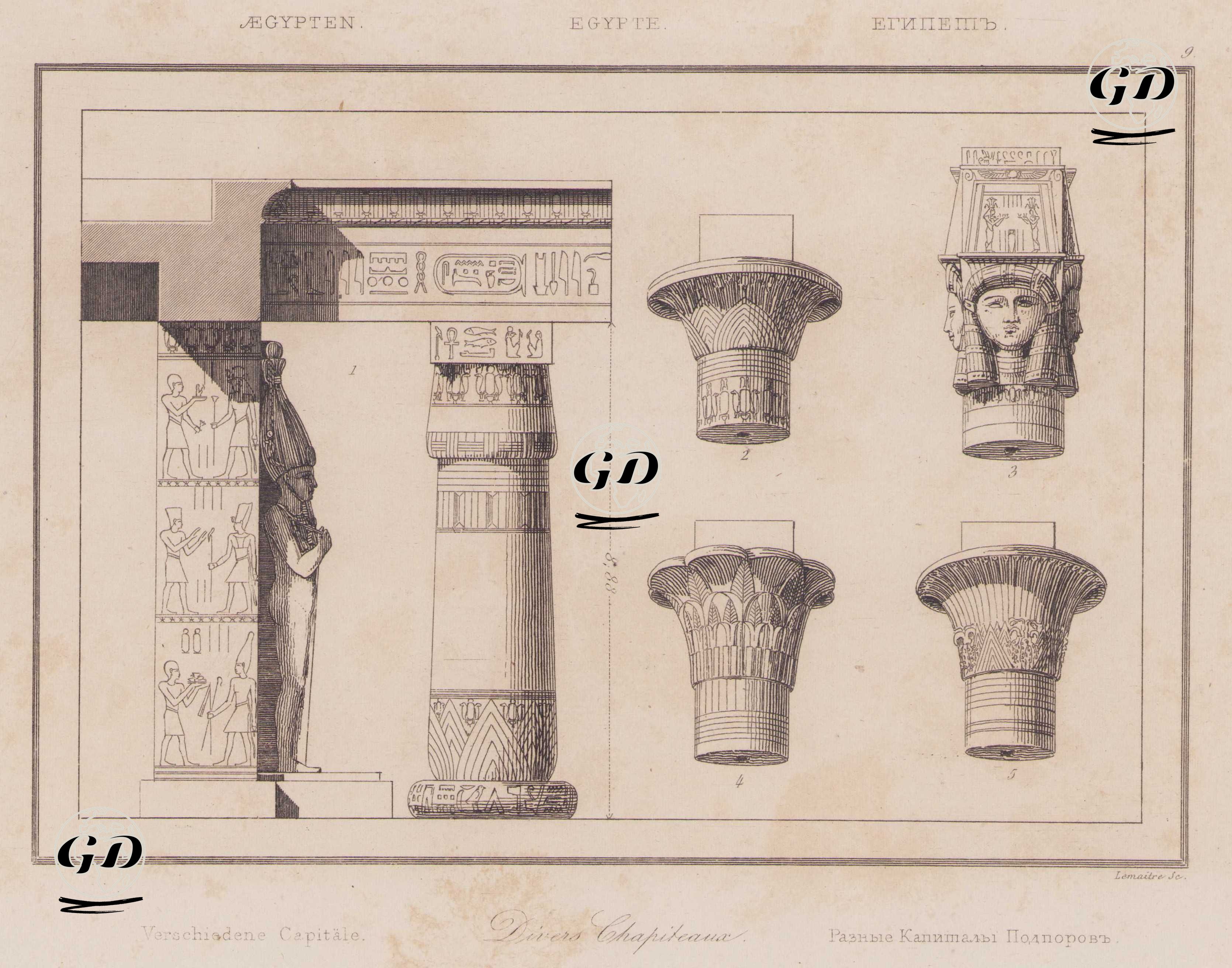 Divers Chapiteaux, Egypte - Verschiedene Capitale, Aegypten (Different Column Capitals Used in Ancient Egyptian Architecture 1. Cross-sectional Drawing of a Temple Facade 2. Lotus Flower-shaped Column Capital 3. Hathor-faced Column Capital (four-faced Hathor mask type) 4. Column Capital Designed in the Shape of Closed Papyrus 5. Column Capital Enriched with Open Papyrus and Vegetal Motifs -  - 1839