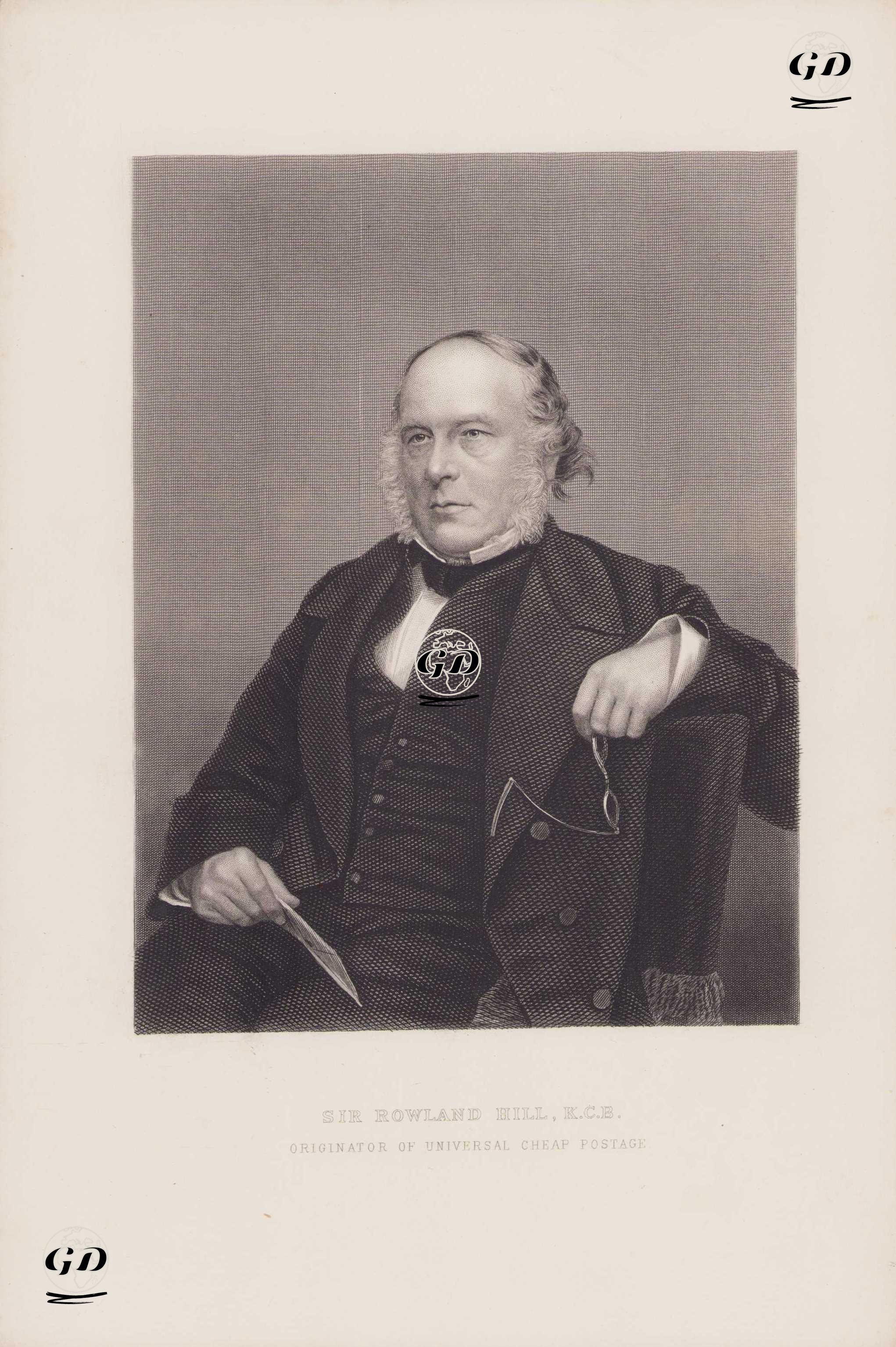 Sir Rowland Hill, K.C.B., Originator of Universal Cheap Postage  -  - 1850's-1860`s