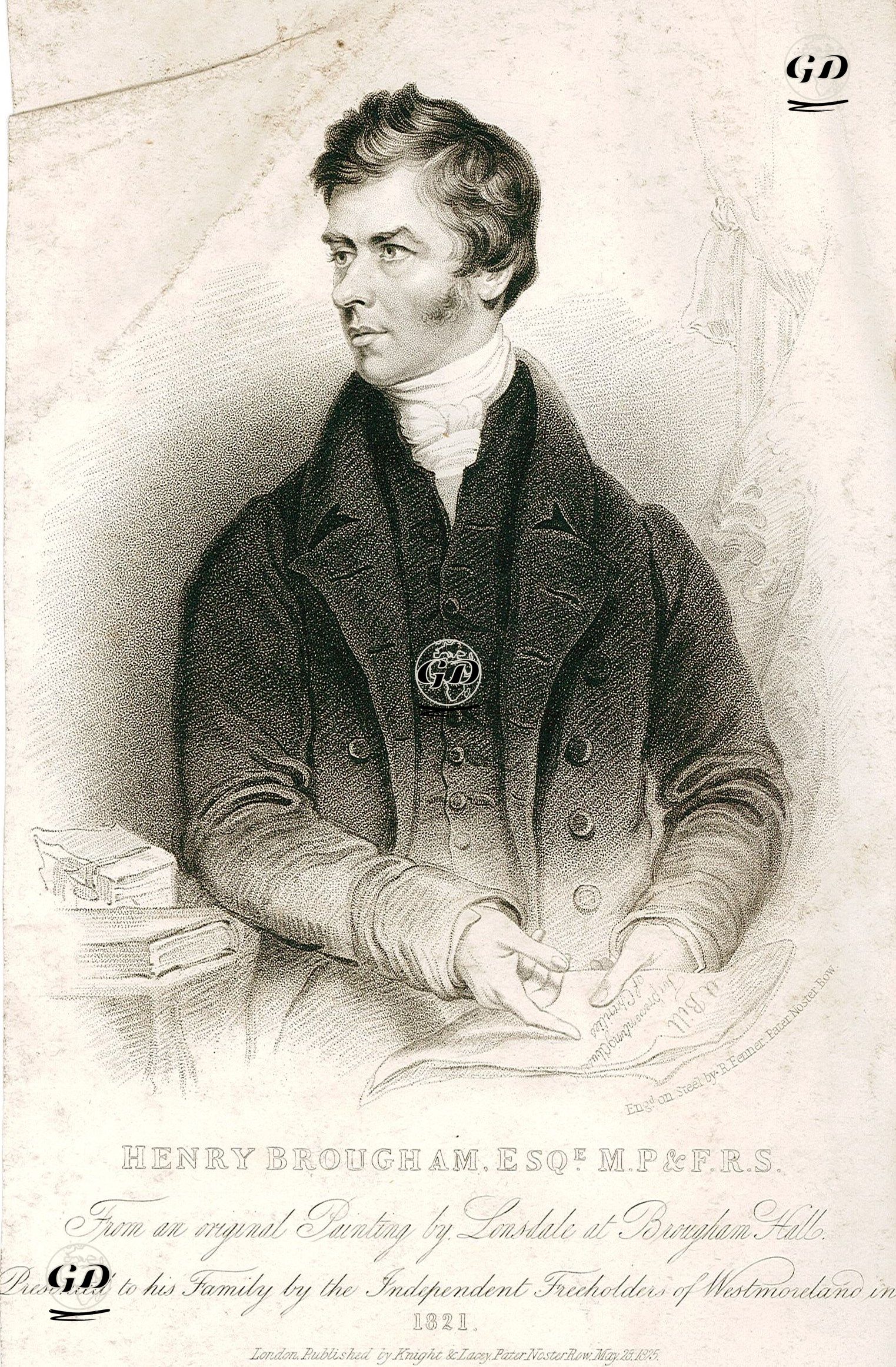 Henry Brougham -  - 1825
