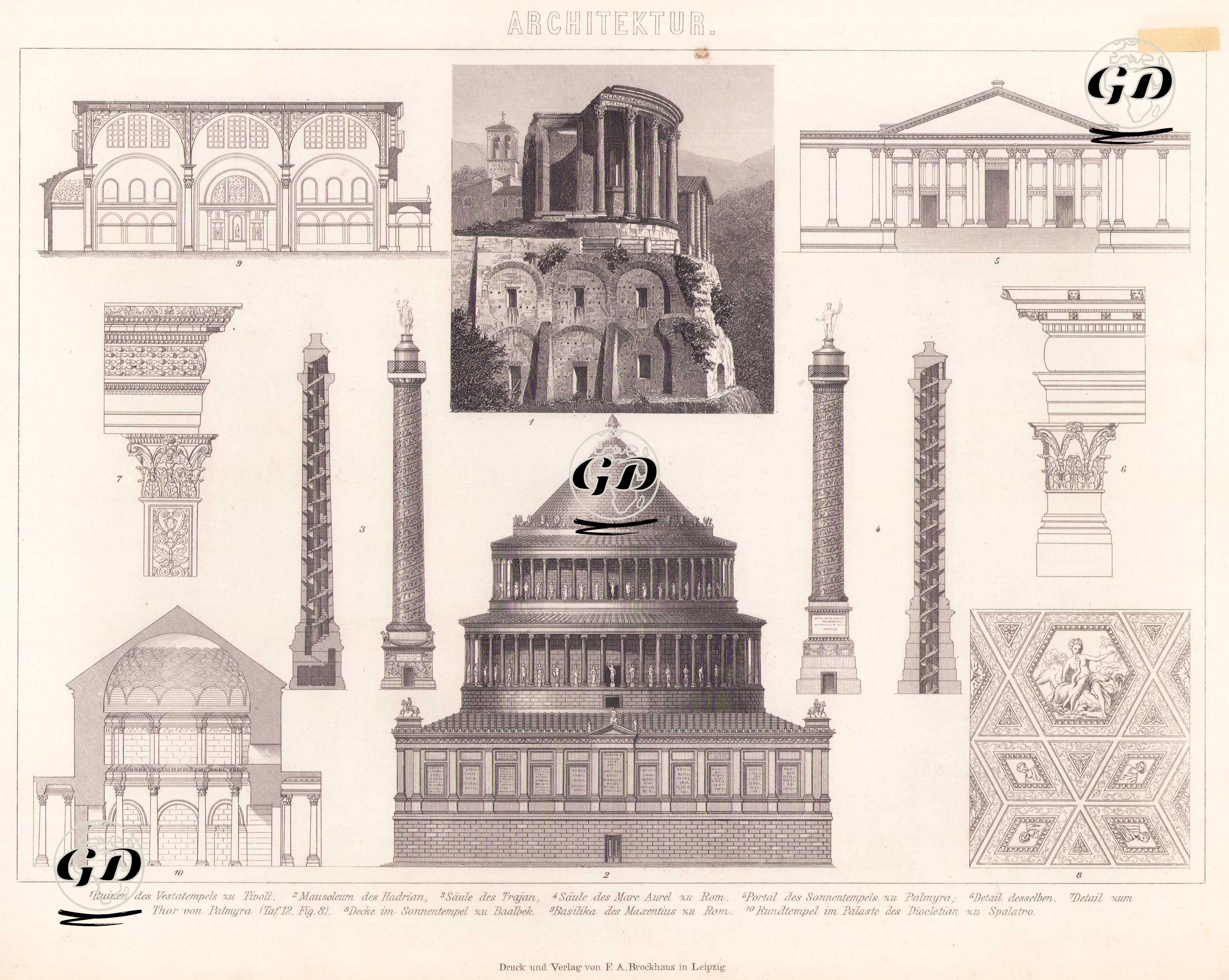 Architektur (Römische Baukunst - Roman Architecture) 1. Ruinen des Vestatempels zu Tivoli (Ruins of the Temple of Vesta at Tivoli) 2. Mausoleum des Hadrian (Mausoleum of Hadrian) 3. Saule des Trajan (Column of Trajan) 4. Saule des Marc Aurel zu Rom (Column of Marcus Aurelius in Rome) 5. Portal des Sonnentempels zu Palmyra (Portal of the Sun Temple at Palmyra) 6. Detail desselben (Detail of the same Structure) 7. Detail zum Thore von Palmyra (Taf.12, Fig. 8.) (Detail of the gate at Palmyra ) 8. Decke im Sonnentempel zu Baalbek (Ceiling of the Sun Temple at Baalbek) 9. Basilika des Maxentius zu Rom (Basilica of Maxentius in Rome) 10. Rundtempel im Palaste des Diocletian zu Spalatro (Round Temple in the Palace of Diocletian at Spalatro) -  - 1875