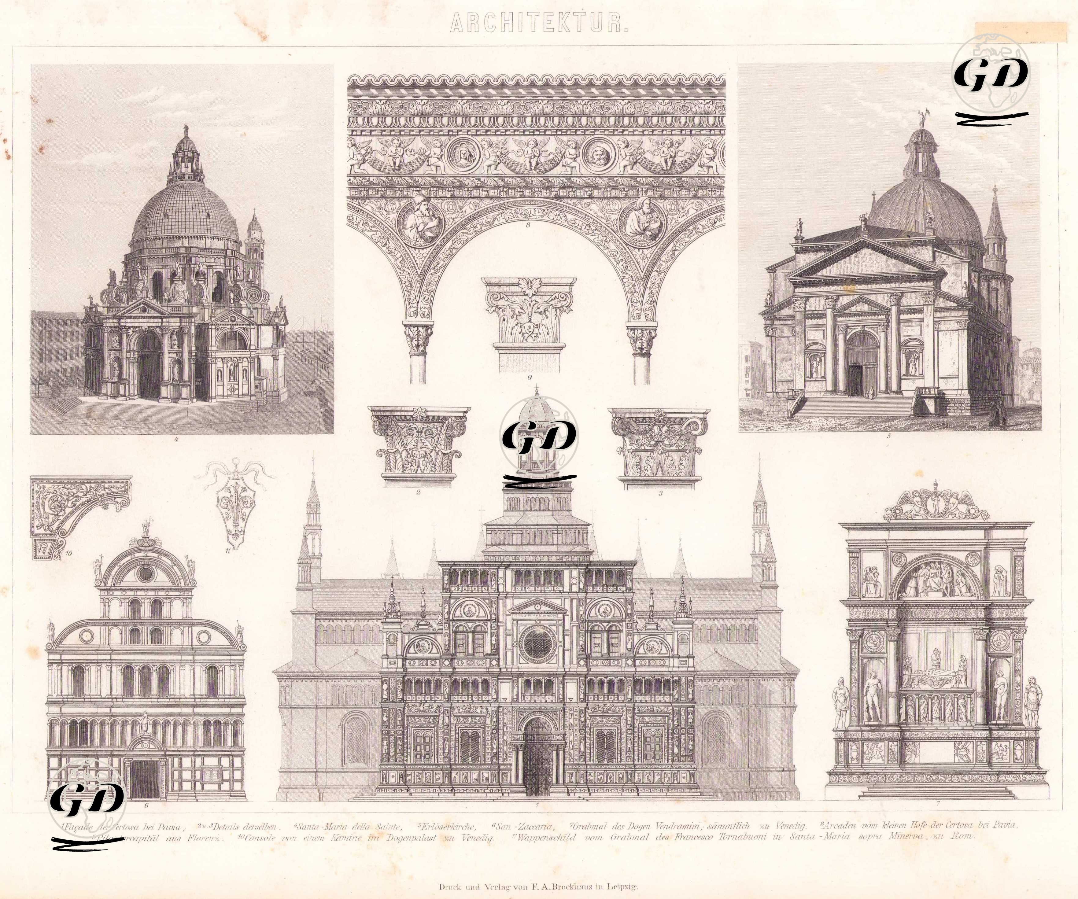 Architektur (Italienische Renaissance - Italian Renaissance) 1. Facata der Certosa bei Paia (Façade of the Certosa near Pavia) 2.-3. Details Derselben (Details of the same) 4. Santa Maria della Salute 5. Erloserkirche (Church of the Redeemer (Il Redentore)) 6. San-Zaccaria 7. Grabmal des Dogen Vendramini, Sammtlich zu Venedig (Tomb of the Doge Vendramin, all in Venice) 8. Arcaden Vom Kleinen Hofet der Certosa bei Pavia (Arcades from the small courtyard of the Certosa in Pavia) 9. Pilastercapital aus Florenz (Pilaster capital from Florence) 10. Console von einem Kamine im Dogenpalast zu Venedig (Console from a fireplace in the Doge’s Palace in Venice) 11. Wappenschild vom Grabmal des Francesco Tornabuoni in Santa- Maria Sopra Minerva, zu Rom (Coat of arms from the tomb of Francesco Tornabuoni in Santa Maria sopra Minerva in Rome) -  - 1875