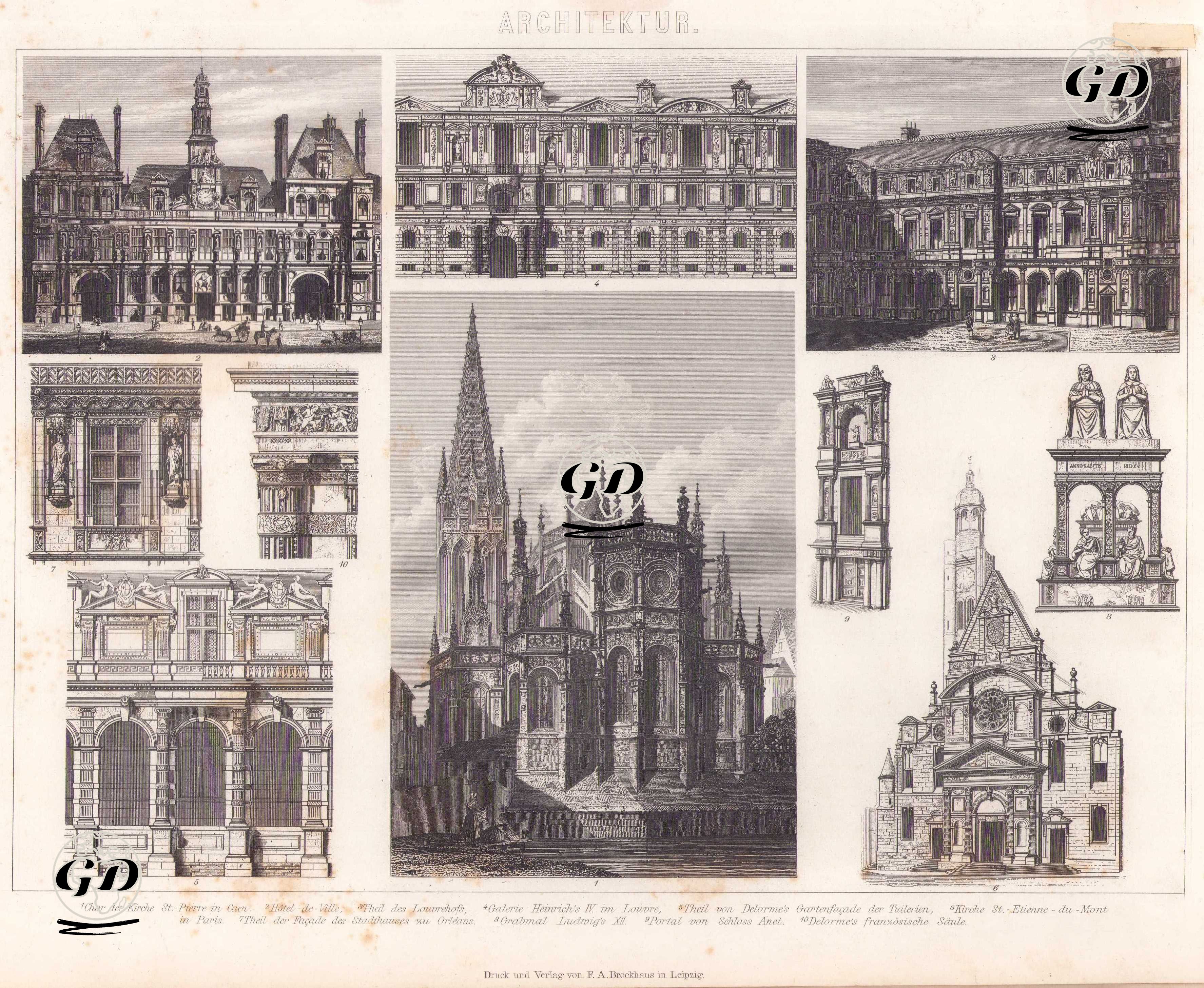 Architektur (Französische Spatrenaissance und Frühbarock - Late Renaissance and Early Baroque in France) 1. Chor der Kirche St.Pierre zu Paris (Choir of the Church of St. Pierre in Paris) 2. Hotel de Ville (The City Hall (Hotel de Ville) 3. Theil des Louvrehofs (A part of the Courtyard of the Louvre) 4. Galeria Heinrich`s IV. im Louvre (Gallery of Henry IV in the Louvre) 5. Theil von Delorme`s Gartenfacade der Tuilerin (Part of Delorme's garden façade of the Tuileries Palace) 6. Kirche St. Etienne du - Mont in Paris (Church of Saint-Etienne-du-Mont in Paris) 7.  Theil der Facade des Stadthauses zu Orleans  (Part of the façade of the Town Hall of Orleans) 8. Grabmal Ludwig`s XII. (Tomb of Louis XII) 9. Portal von Schloss  Anet (Portal of the Chateau d’Anet) 10. Delorme`s Franzosische Saule (Delorme’s French Column) -  - 1875