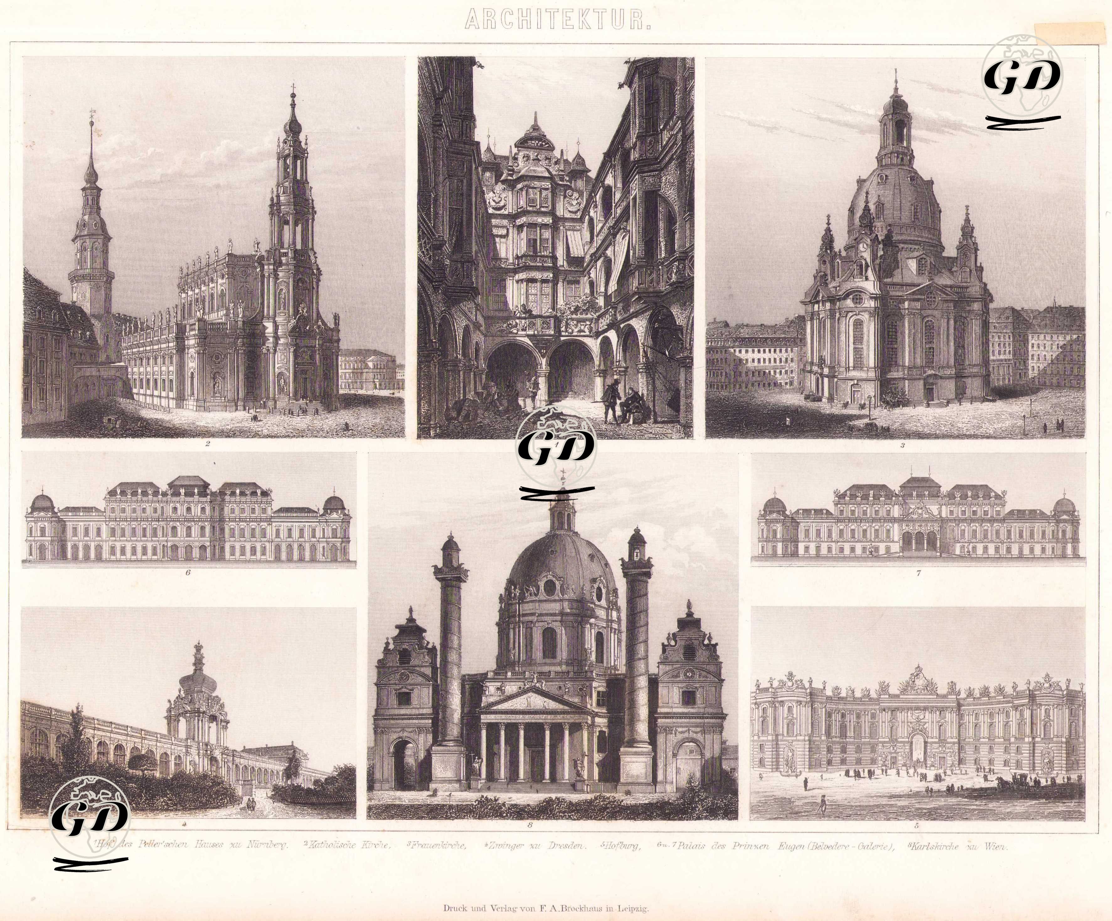 Architektur (Barock in Deutschland und Österreich - Baroque in Germany and Austria) 1. Hof des Peller’schen Hauses zu Nürnberg (Courtyard of the Haller House in Nuremberg) 2. Katholische Kirche (Catholic Church) 3. Frauenkirche (Church of Our Lady) 4. Zwinger zu Dresden (Zwinger Palace in Dresden) 5. Hofburg (Imperial Palace (Hofburg)) 6.-7. Palais des Prinzen Eugen (Belvedere Galeria)(Prince Eugene’s Palace (Belvedere Gallery)) 8. Karlskirche zu Wien (St. Charles Church in Vienna) -  - 1875
