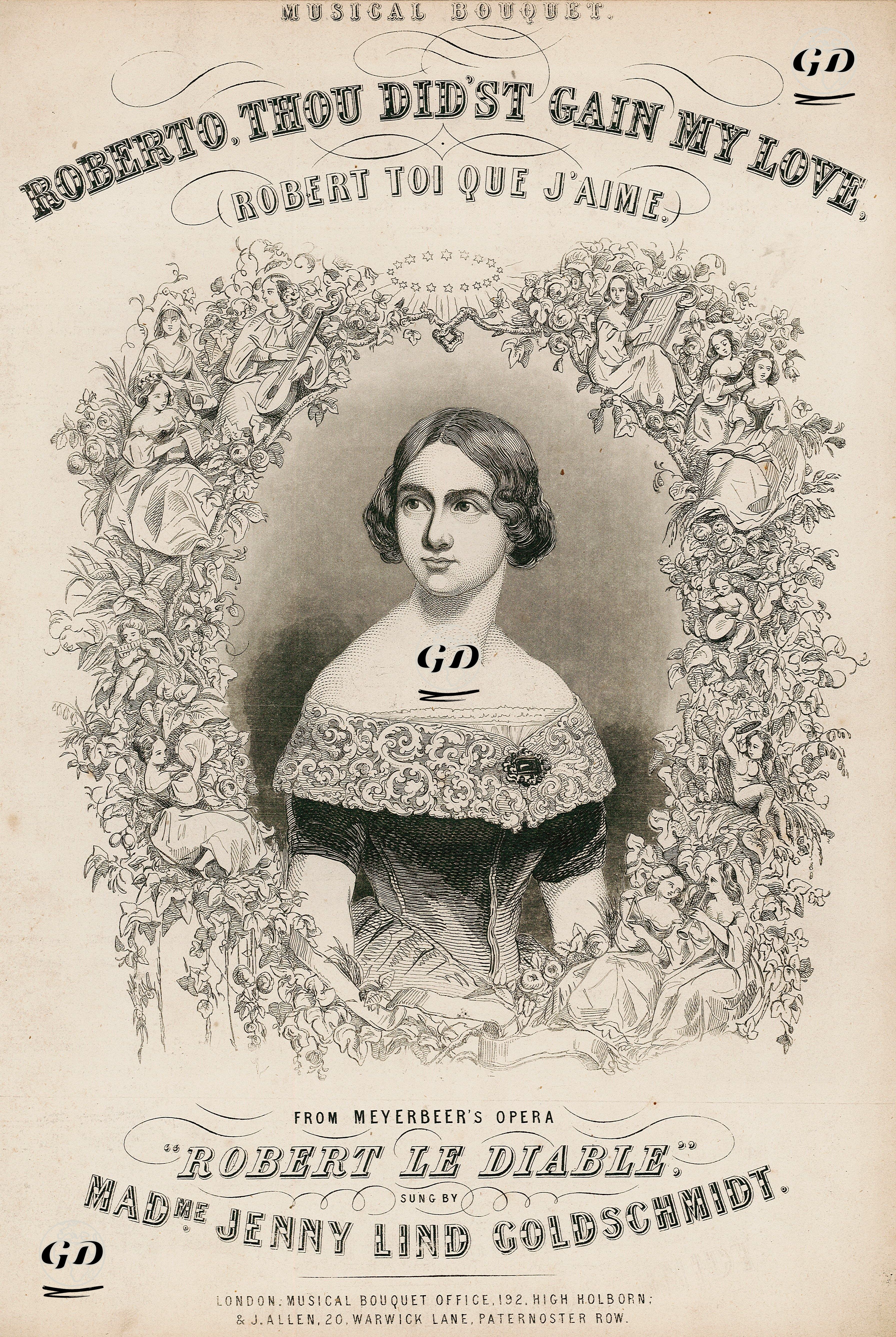 Roberto, Sevgimi Kazanamıyacaksın, Jenny Lind GoldschMidt'in Söylediği Şarkı -  - 1849