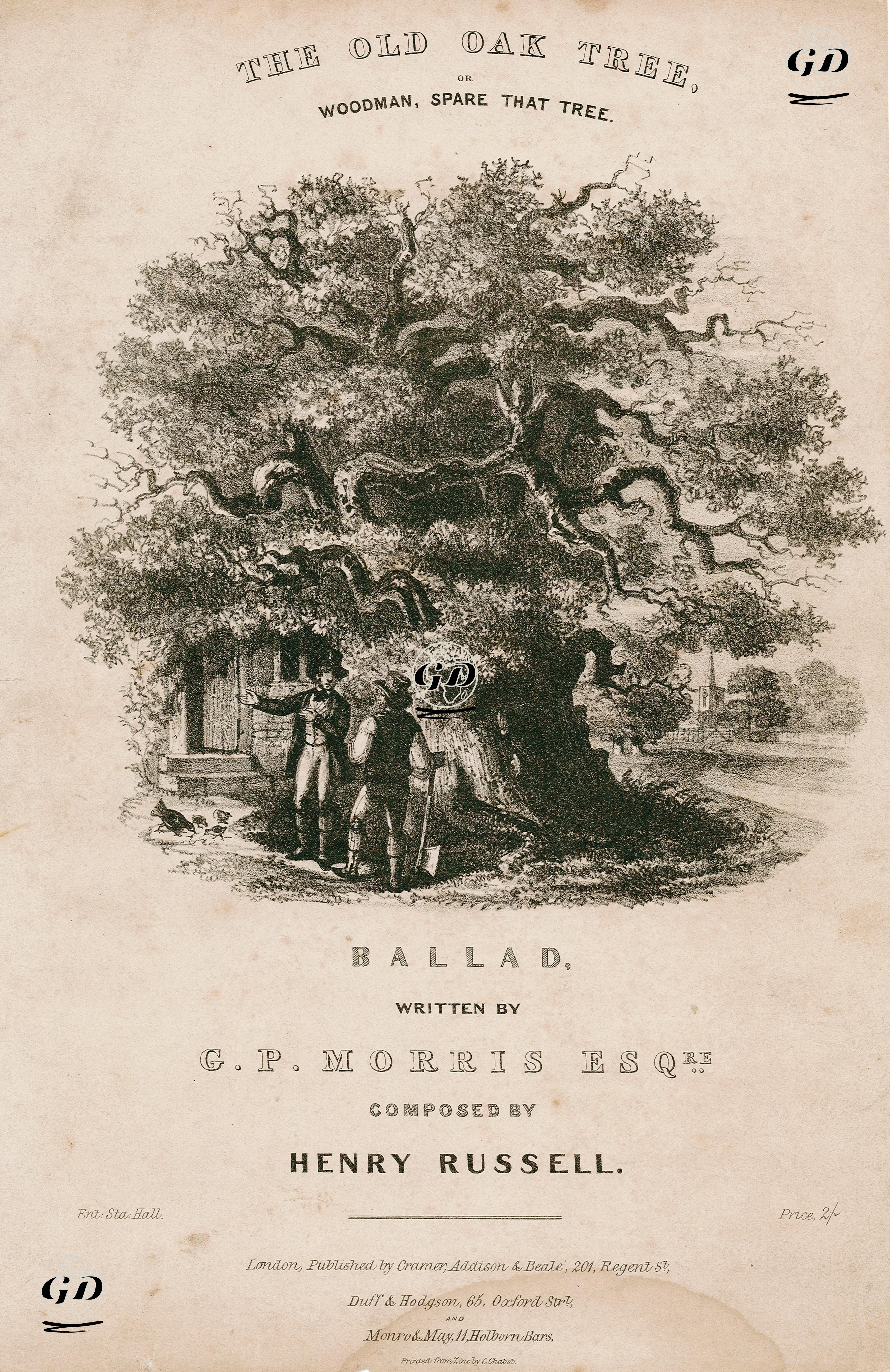 Yaşlı Meşe Ağacı Ya Da Ağaca Kıyamayan Oduncu, Henry Russell'in Bestelediği Ve G.P.Morris Yazdığı Halk Şarkısı  -  - 1841