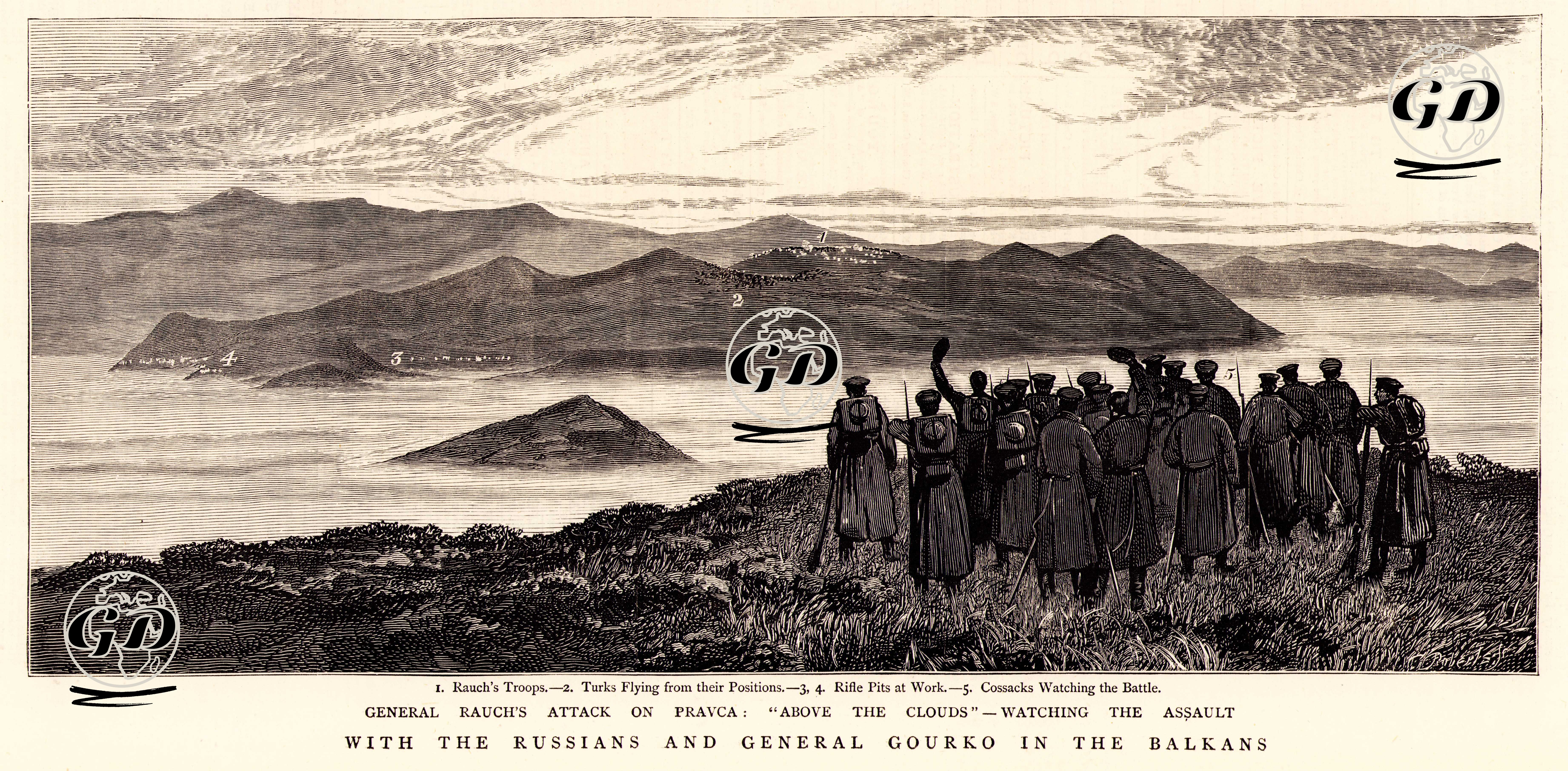 With The Russians And General Guorko İn The Balkans-General Rauch's Attack  On Pravca-Above The Clouds, Watching The Assault-1. Rauch's Troops 2.Turkish Flying From The Positions 3.4.Rifle Pits At Work 5.Cossacks Watching The Battle -  - 1877