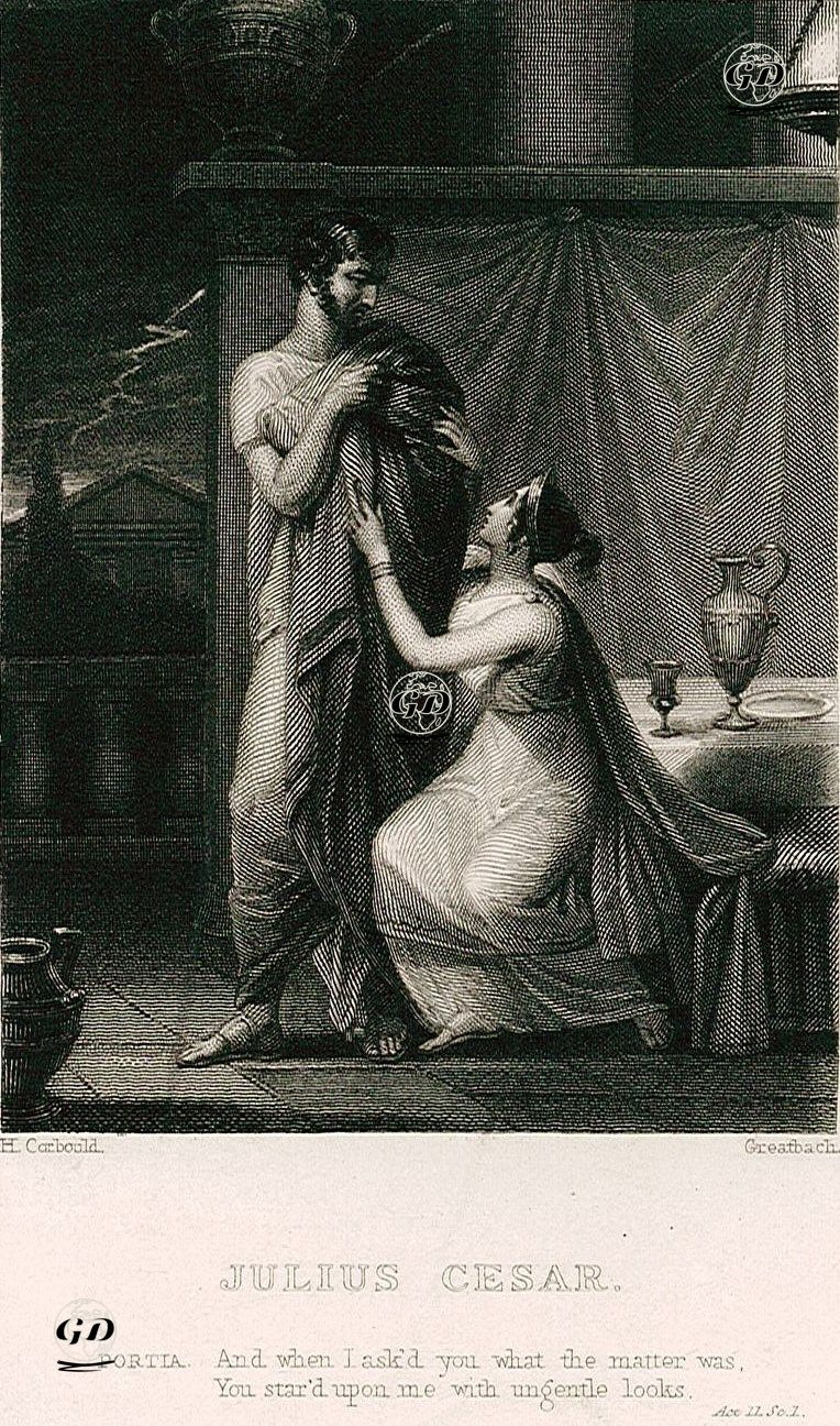 Julius Cesar (Portia:And When I Ask'd You What The Matter Was, You Star'd Upon Me With Ungentle Looks) Act. ll Sc. l  - Henry Corbould (1787-1844) - 1830's