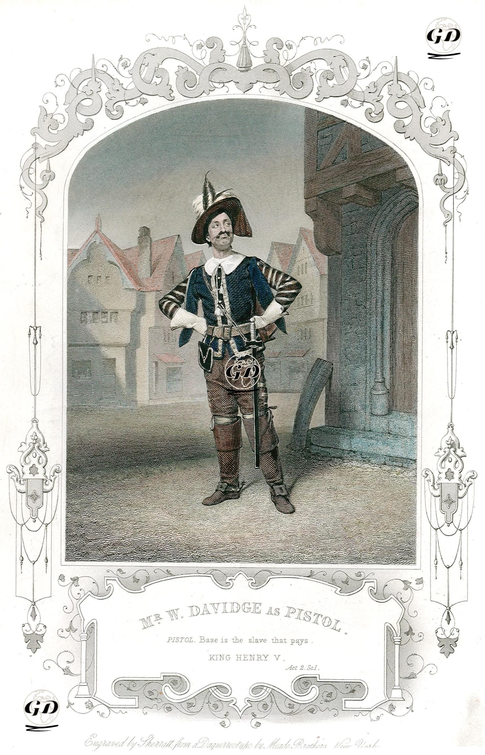 Mr. W.Davidge As Pistol, Act. 2 Sc. 1(The Life of King Henry the Fifth)  - Meader Brothers - 1850