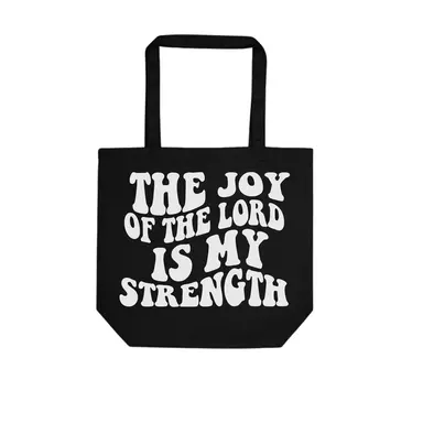The Joy of The Lord - Tote