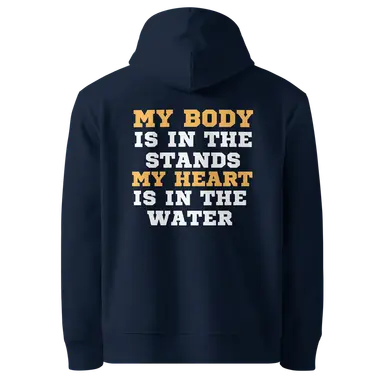 Organic Hoodie My Heart Is In The Water