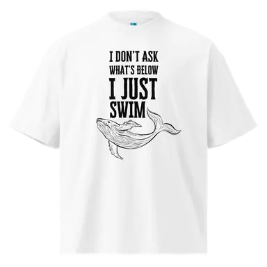 Organic Oversized T-shirt I Just Swim