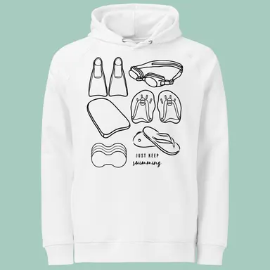 Organic Hoodie Just Keep Swimming