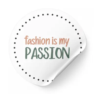 Fashion is My Passion  Sticker