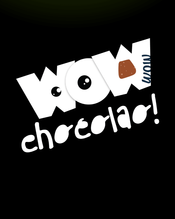 WOW Choclao!