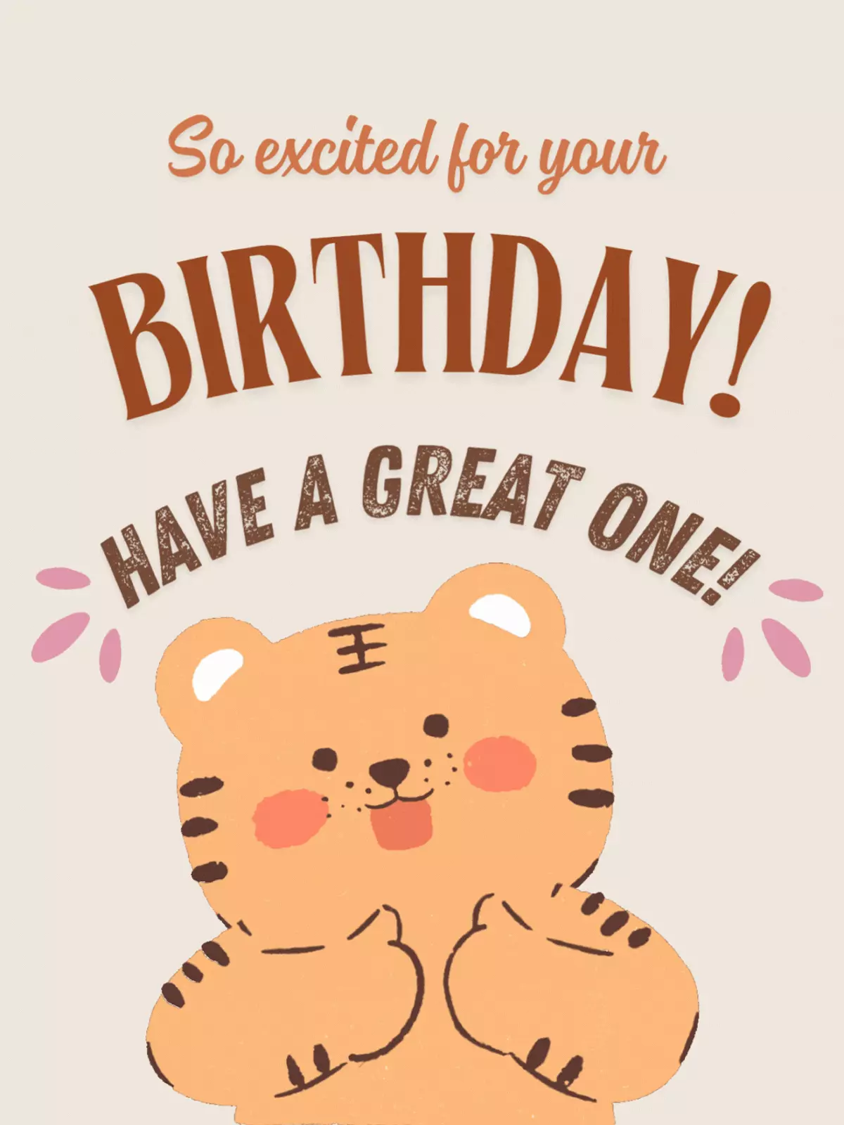 Animated birthday card featuring a cute tiger illustration with rosy cheeks and a playful smile, whimsical design style, perfect for kids and teens.