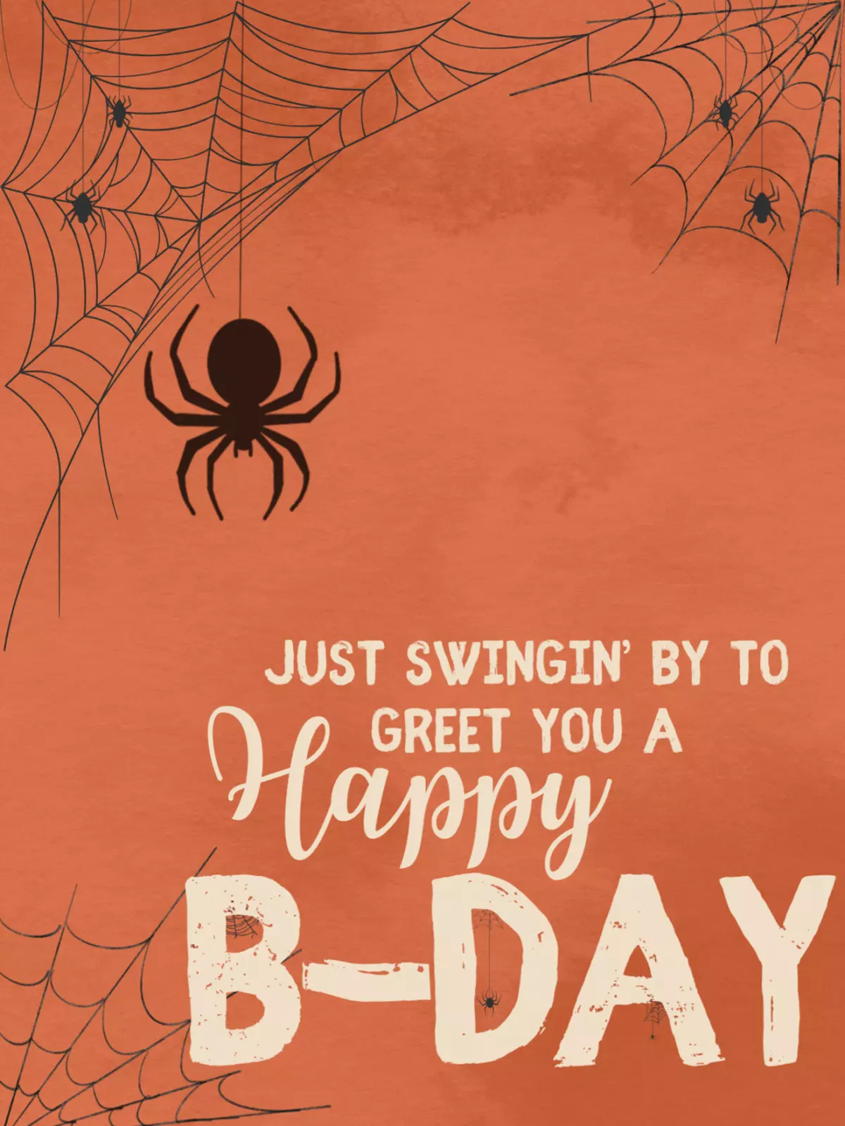 Animated birthday card featuring black spiders hanging from orange spiderwebs with the message 'Just swingin' by to greet you a Happy B-Day,' humorous and whimsical design.