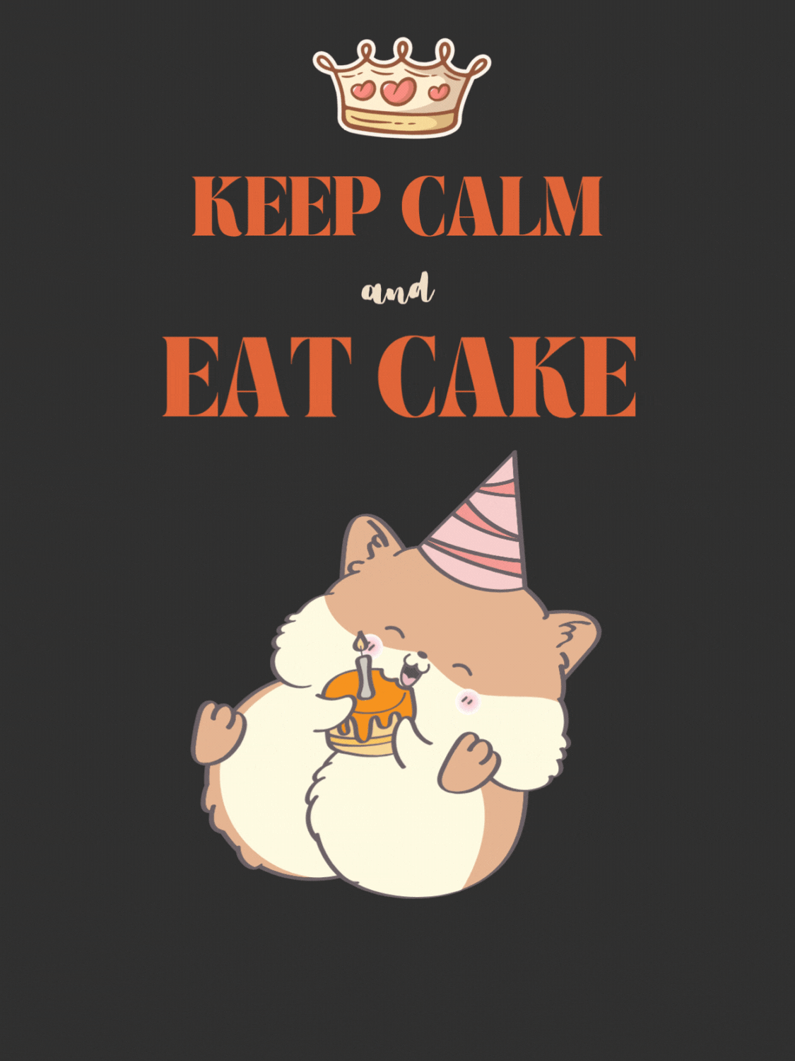 Keep Calm and Eat Cake