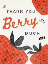 Free Thank You Card - Berry Much Appreciation!
