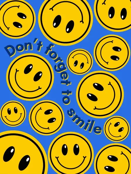 Don't forget to smile!