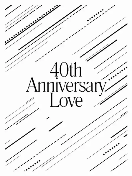 40th Anniversary Love