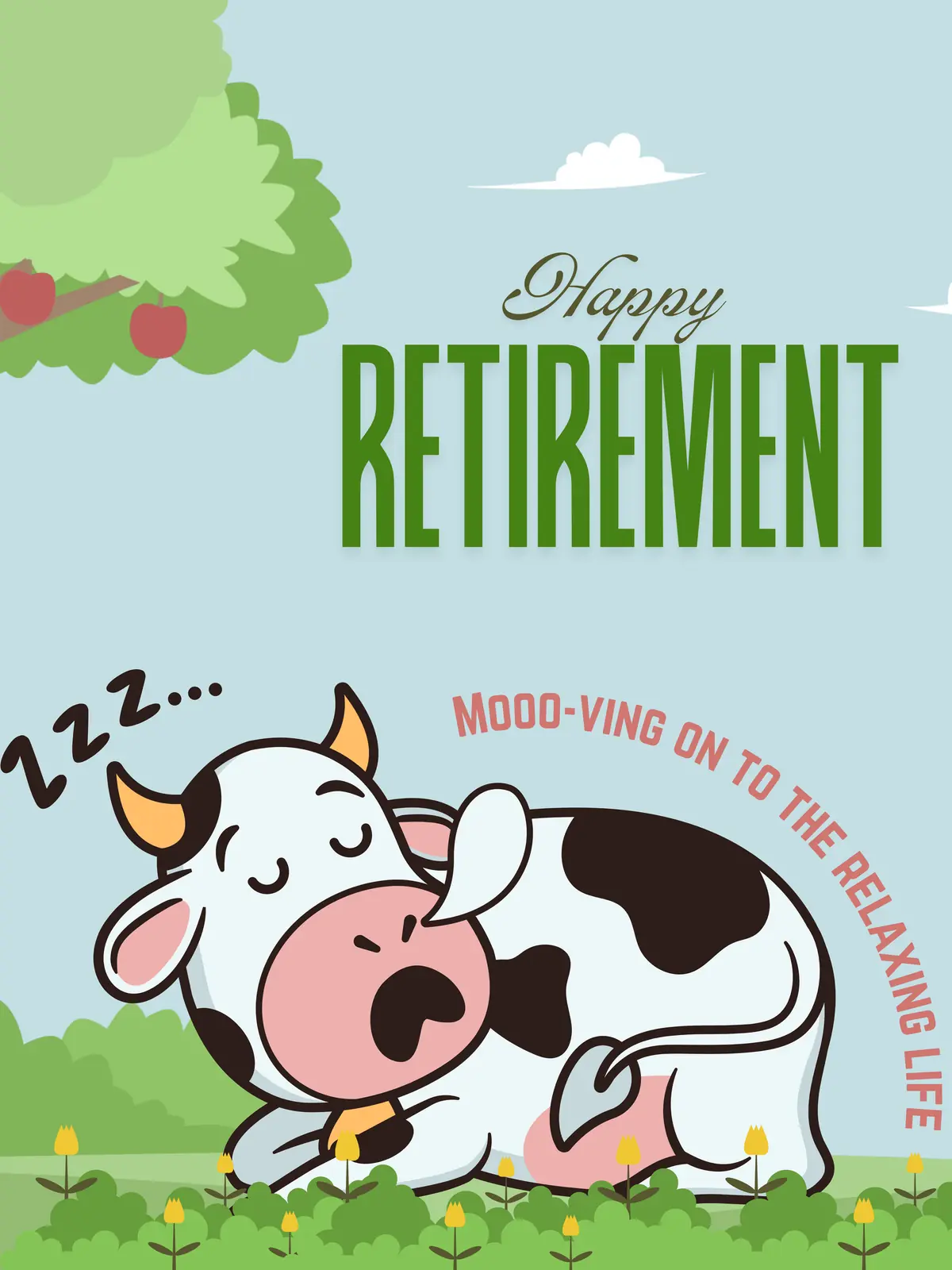 Funny retirement card featuring a cartoon cow dozing under an apple tree in a pasture, humorous and whimsical design, with the pun "Mooo-ving on to the relaxing life"