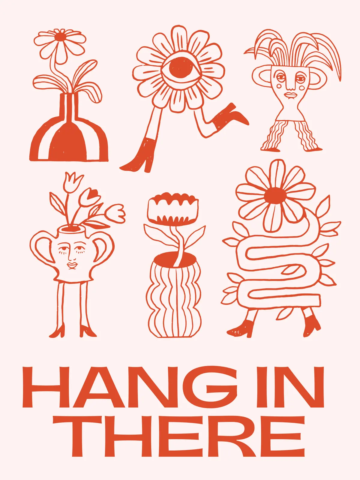 Whimsical 'Hang in There' card featuring playful flower characters with human-like features, designed to offer encouragement and positive vibes in a fun illustration style.