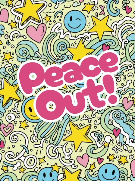 Peace Out!