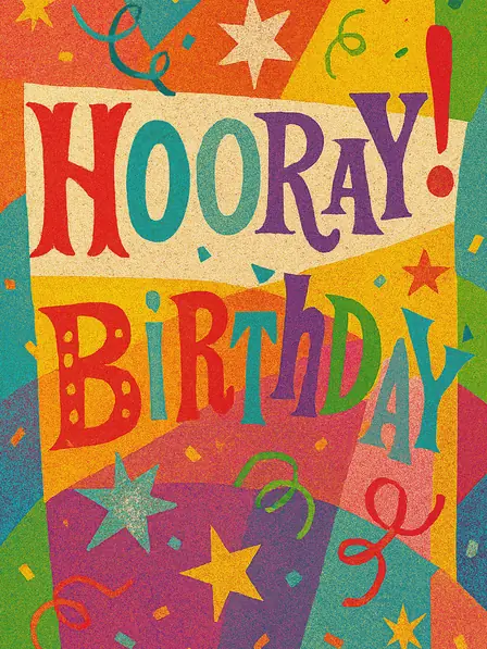 Hooray! Birthday!