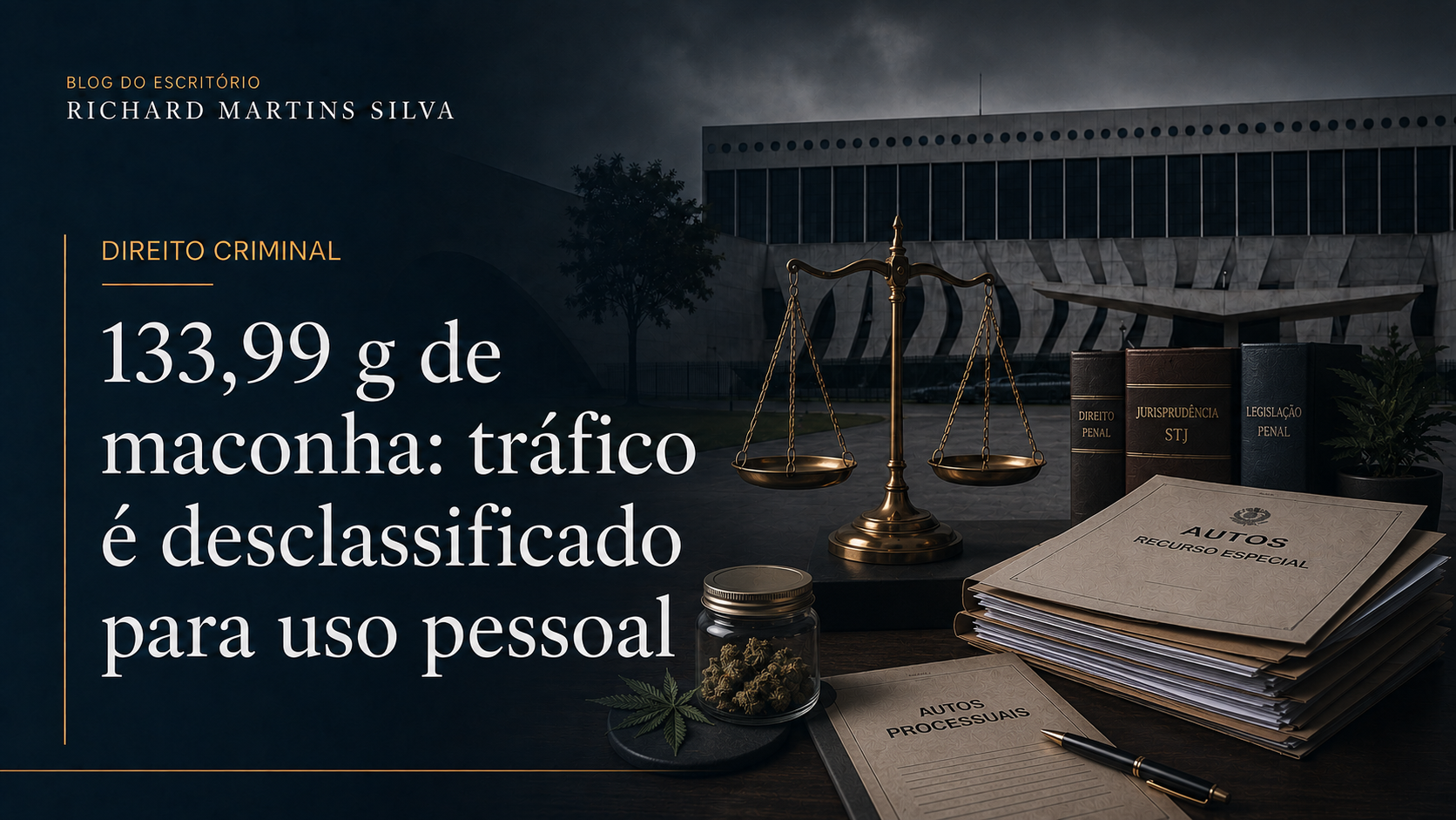 Justiça desclassifica tráfico de 133,99 g de maconha para uso pessoal