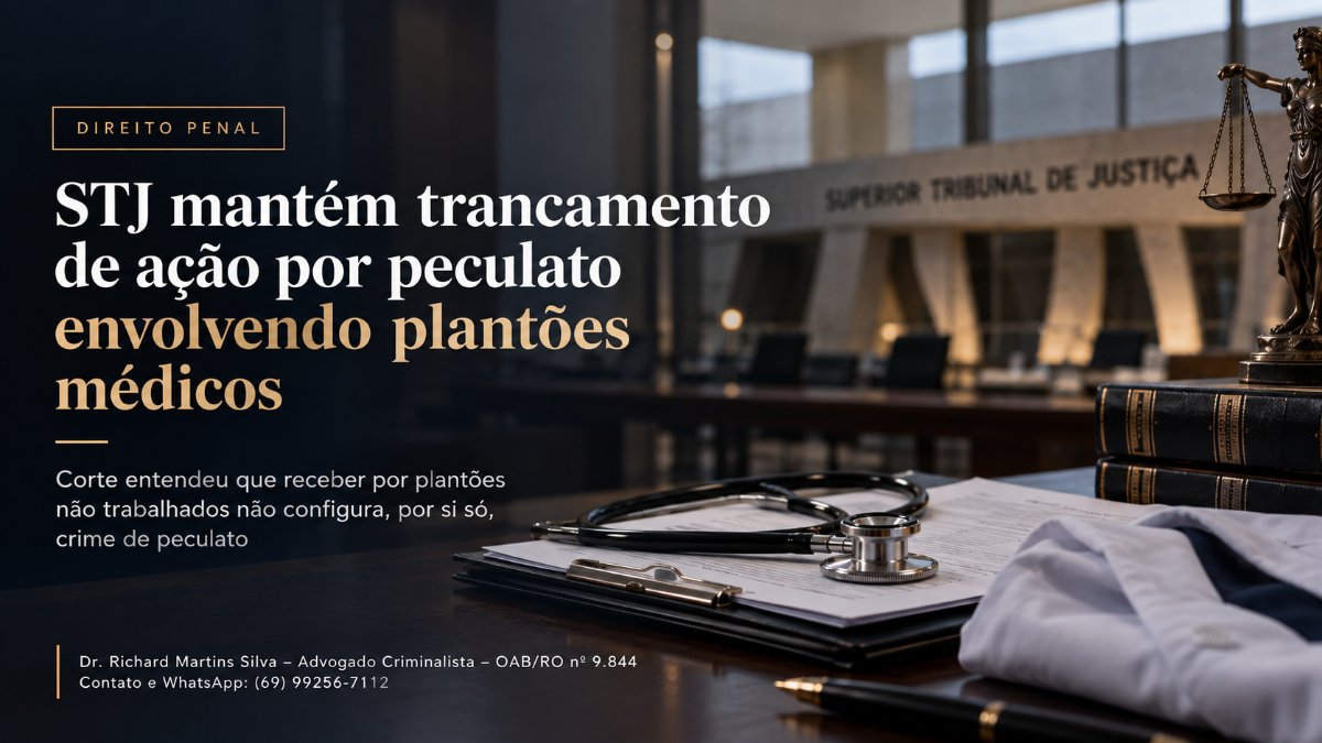 STJ mantém trancamento de ação por peculato envolvendo plantões médicos não trabalhados