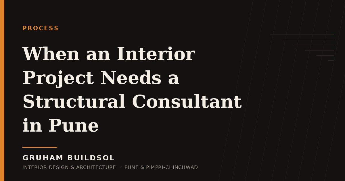 When an Interior Project Needs a Structural Consultant in Pune