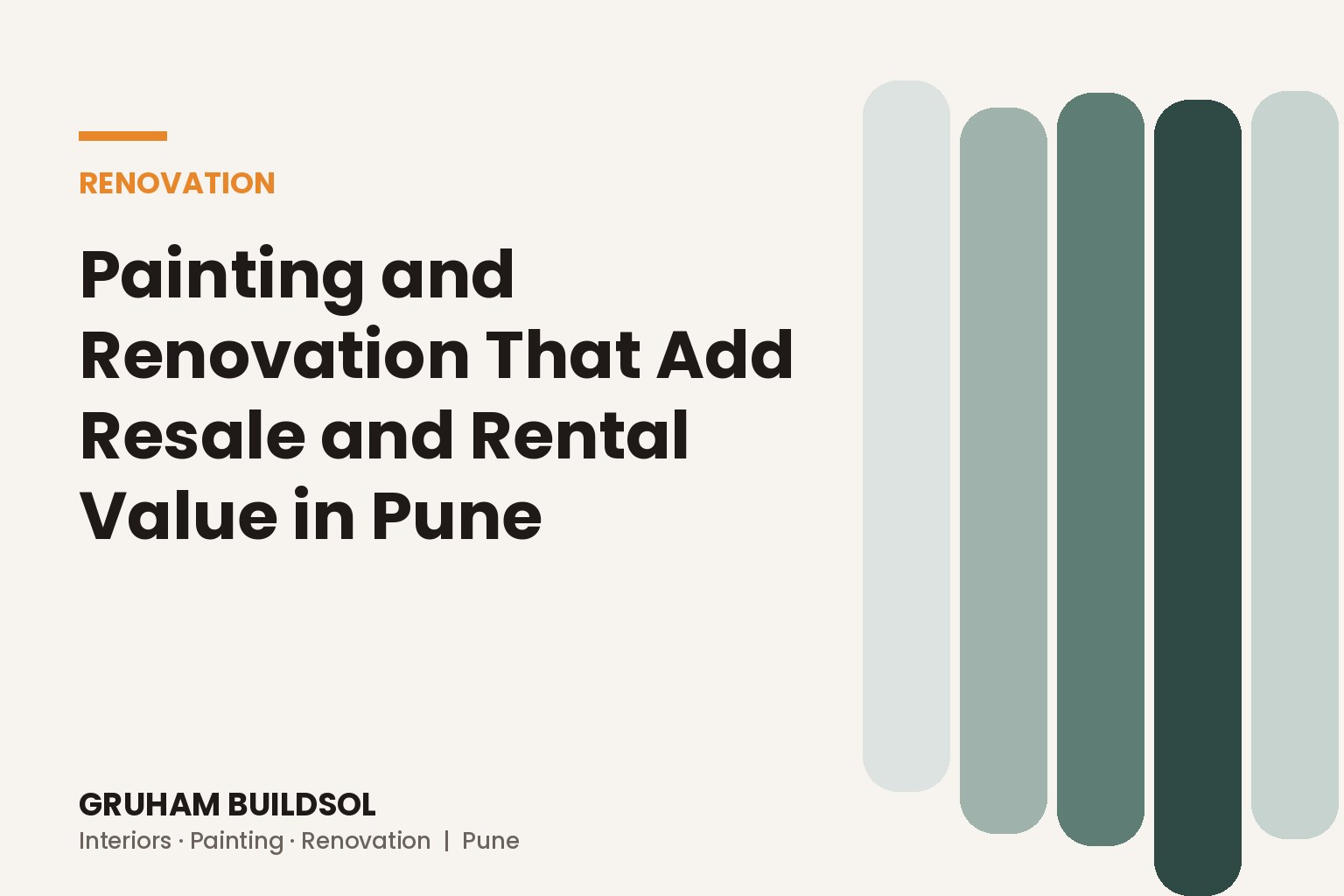 Painting and Renovation for Pune Real Estate: What Adds Resale and Rental Value