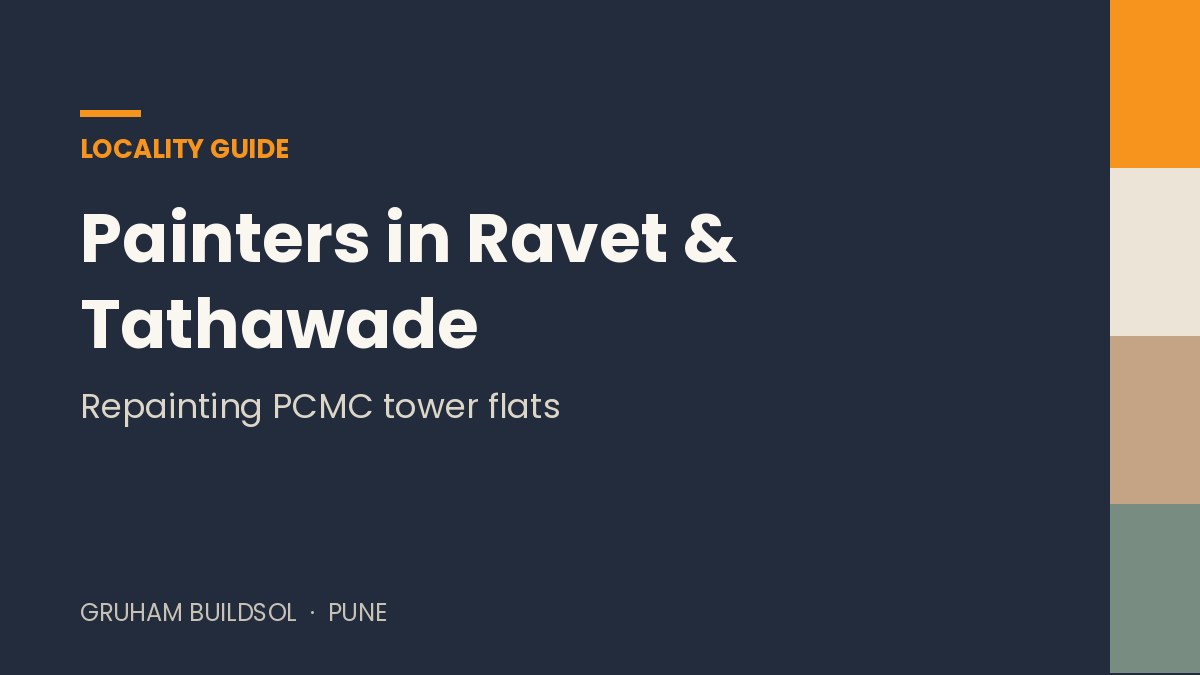 Painters in Ravet and Tathawade: Repainting PCMC Flats