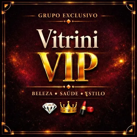 Grupo de WhatsApp *** Vitrini Vip ***  (Beleza & Saúde) - Moda e Beleza