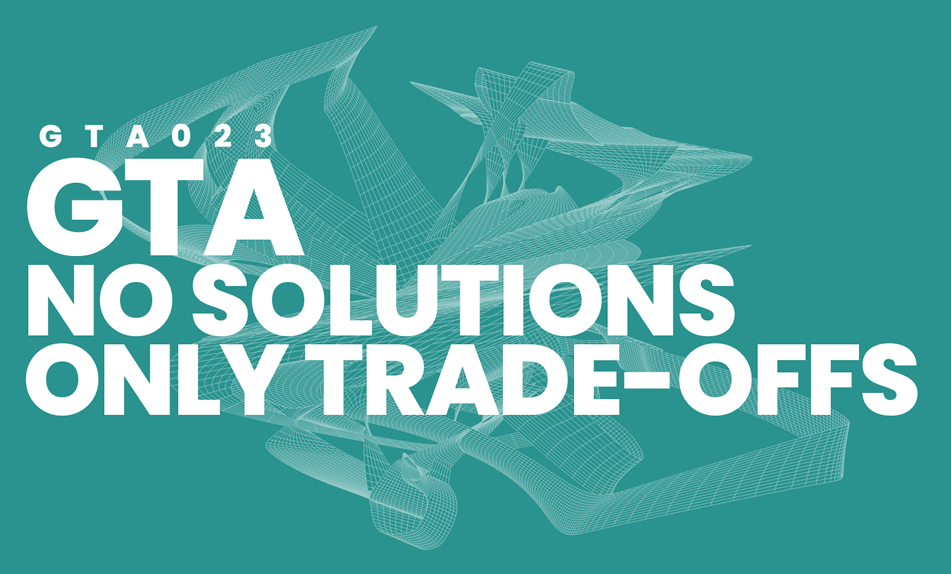 No Solutions, Only Trade-offs