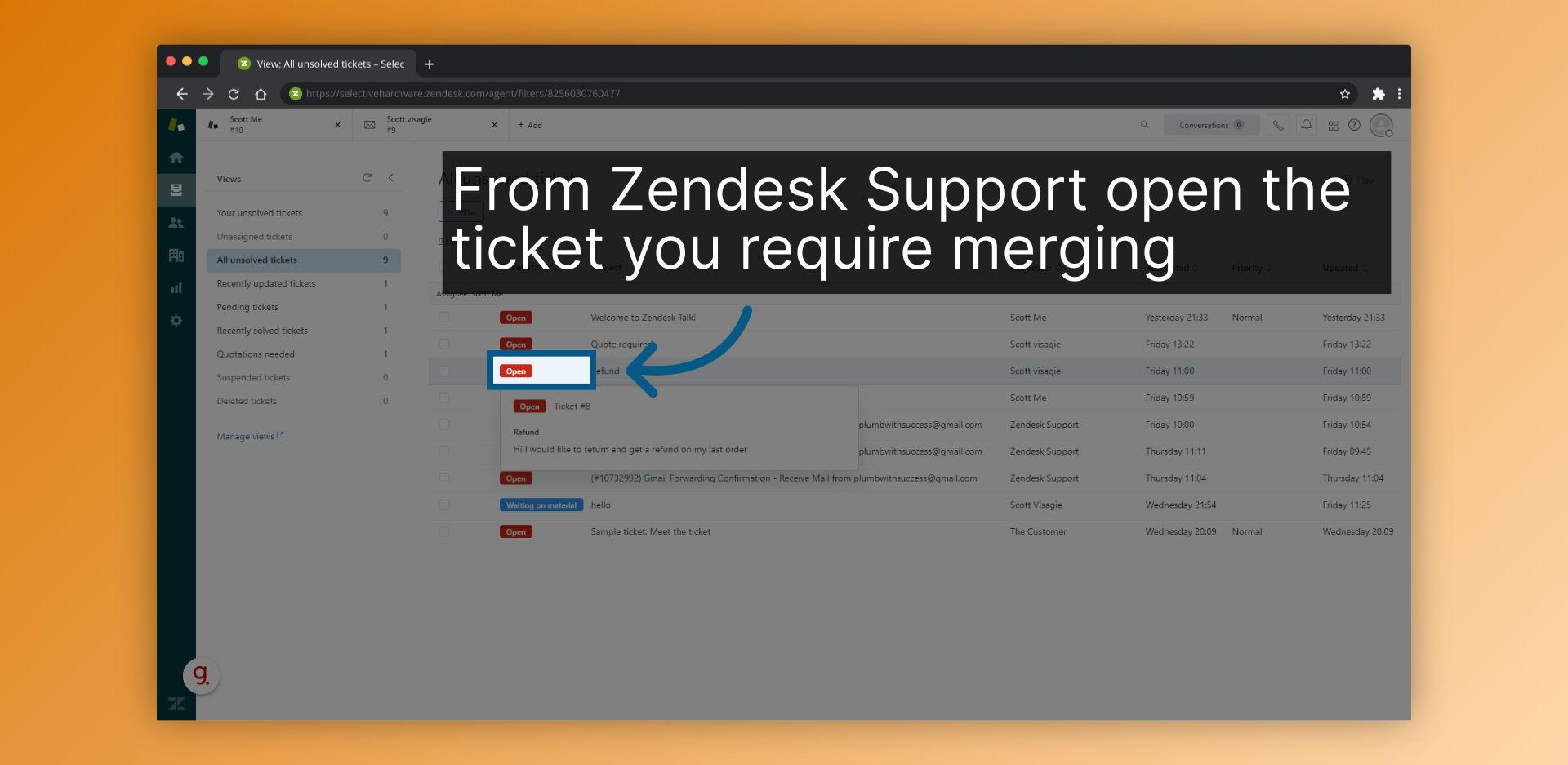 From Zendesk Support open the ticket you require merging