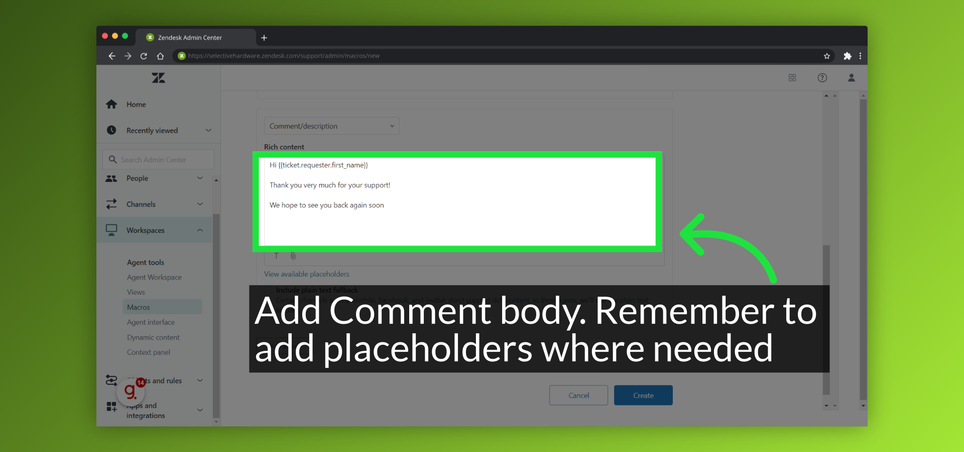 Add Comment body. Remember to add placeholders where needed