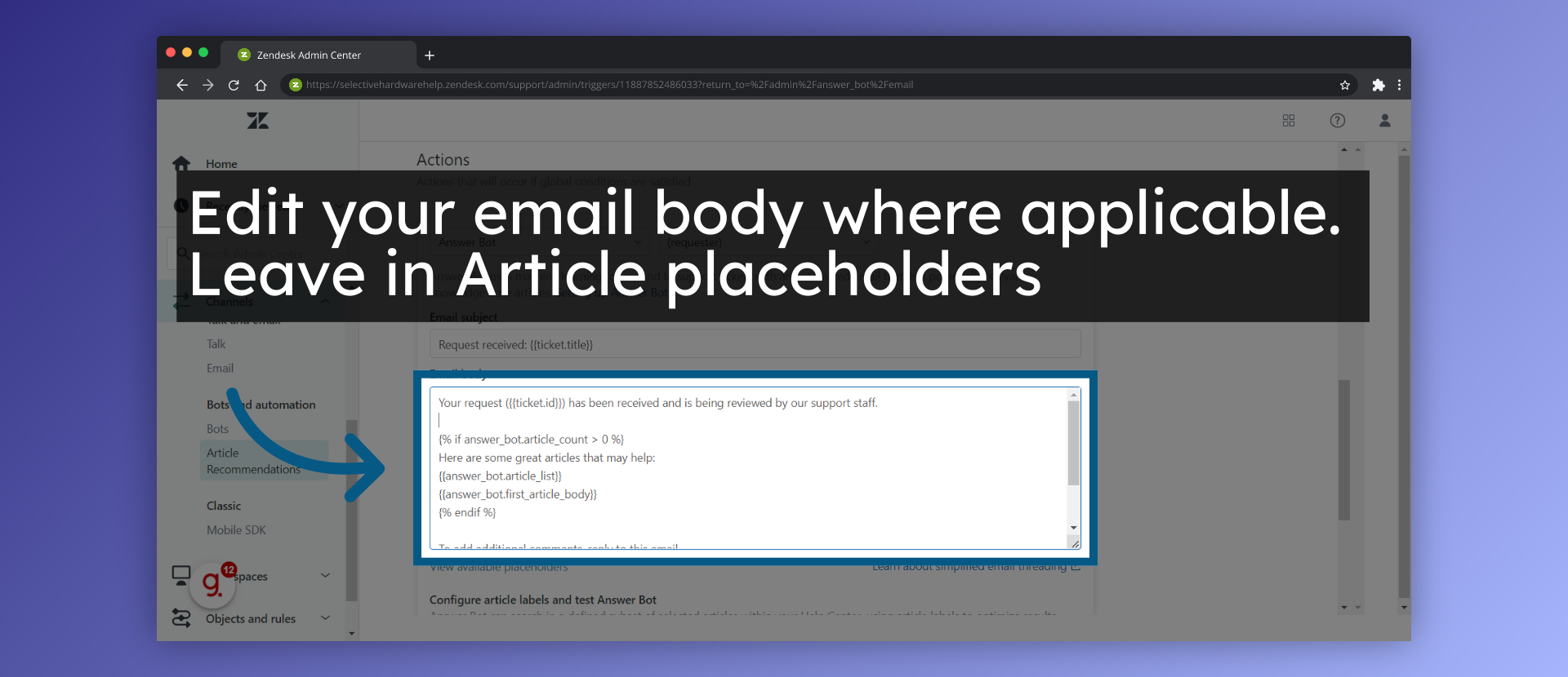 Edit your email body where applicable. Leave in Article placeholders