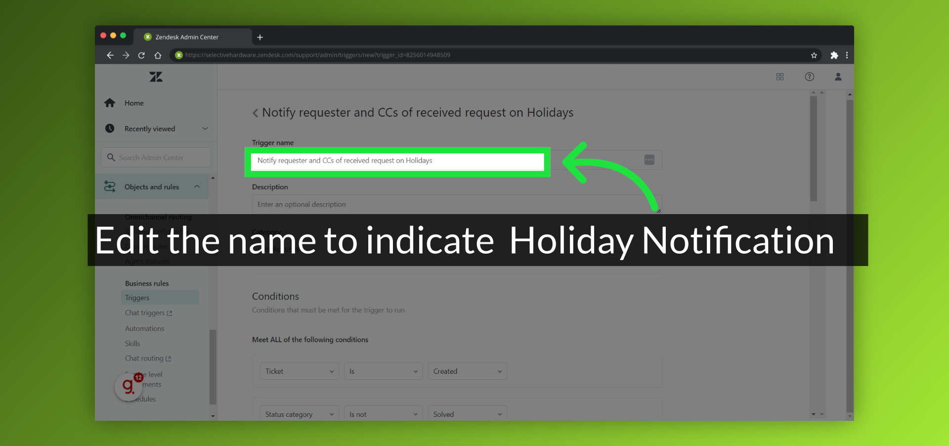 Edit the name to indicate  Holiday Notification