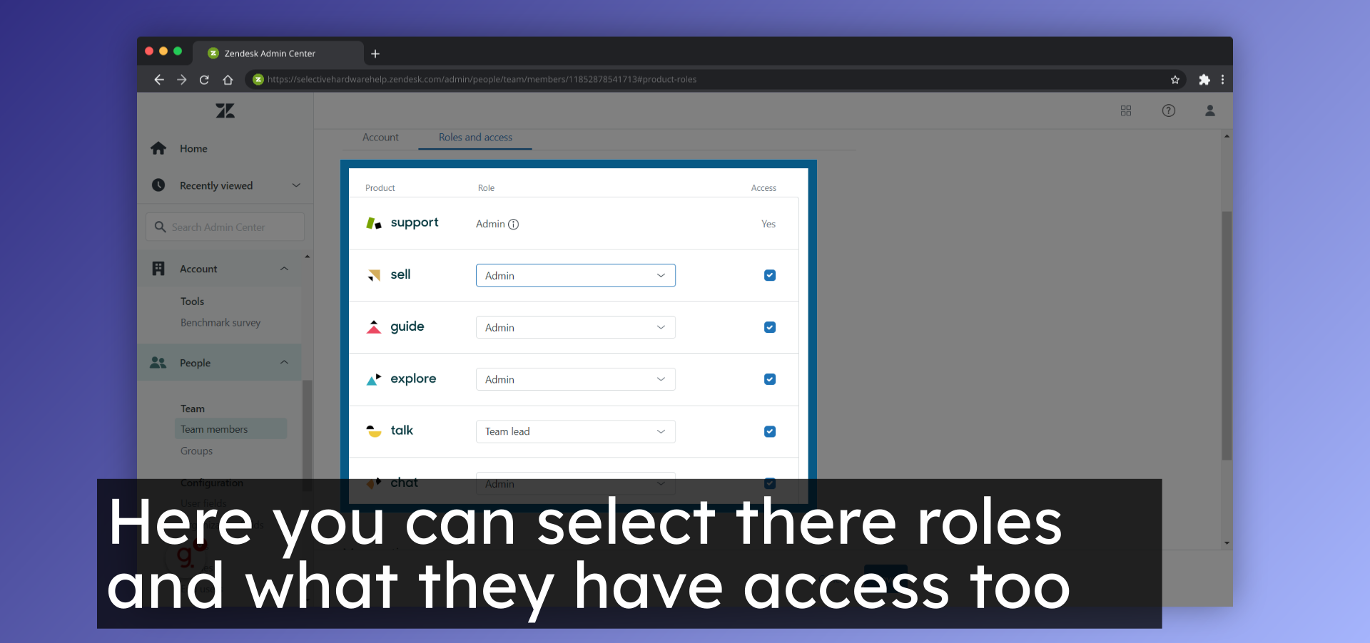 Here you can select there roles and what they have access too