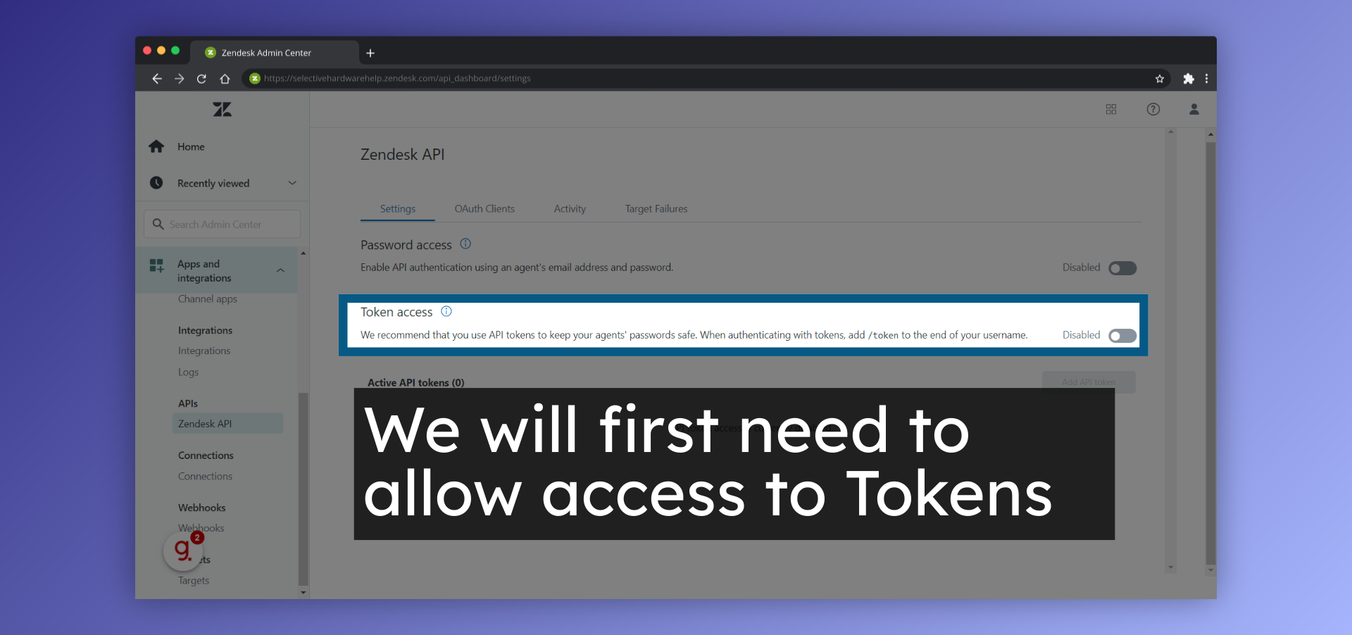 We will first need to allow access to Tokens