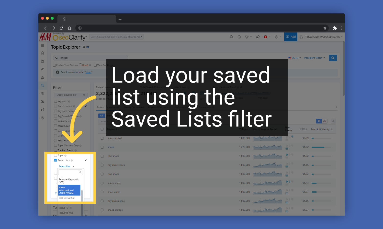 Load your saved list using the Saved Lists filter