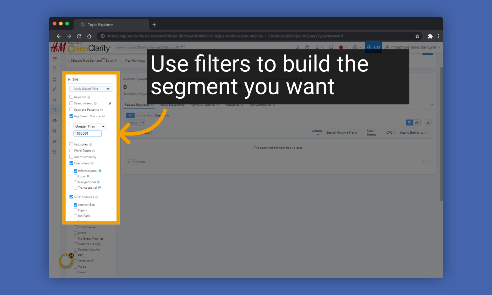 Use filters to build the segment you want