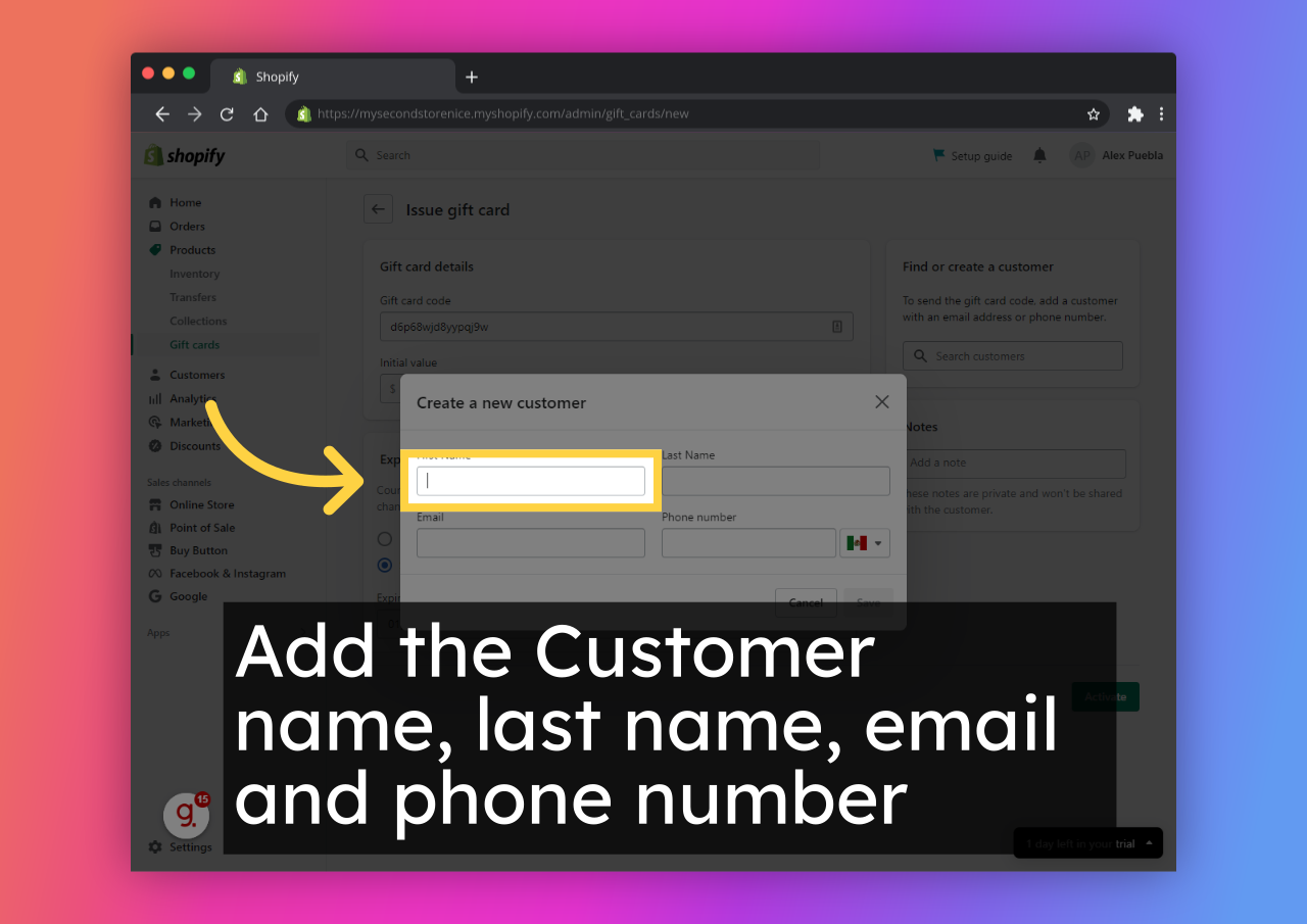 Add the Customer name, last name, email and phone number