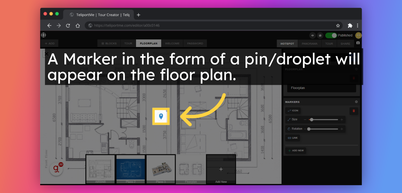 A Marker in the form of a pin/droplet will appear on the floor plan.