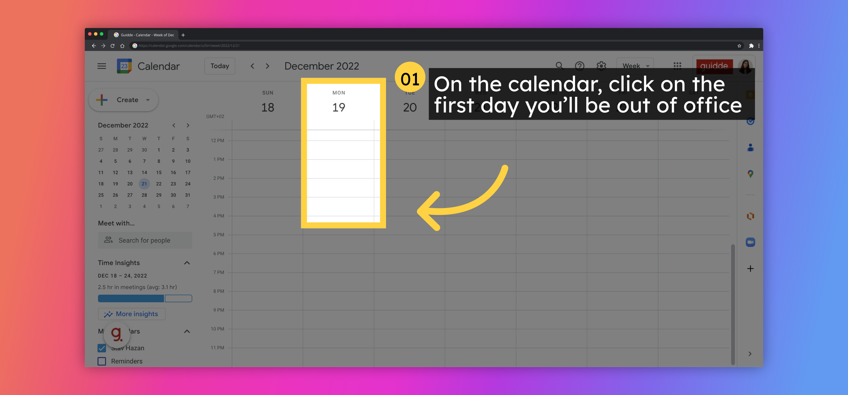On the calendar, click on the first day you’ll be out of office
